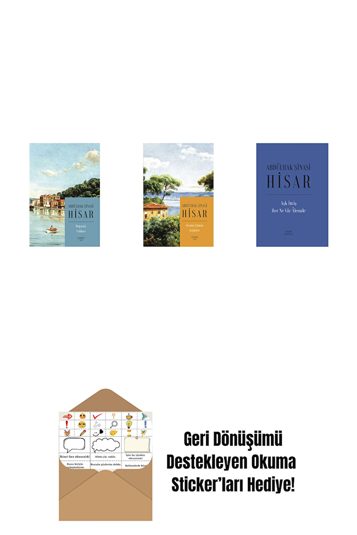 Boğaziçi Yalıları (Kitap Boy) + Geçmiş Zaman Köşkleri (Kitap Boy) + Aşk İmiş Her Ne Vâr Âlemde (Ciltli) + Okuma Sticker'ları