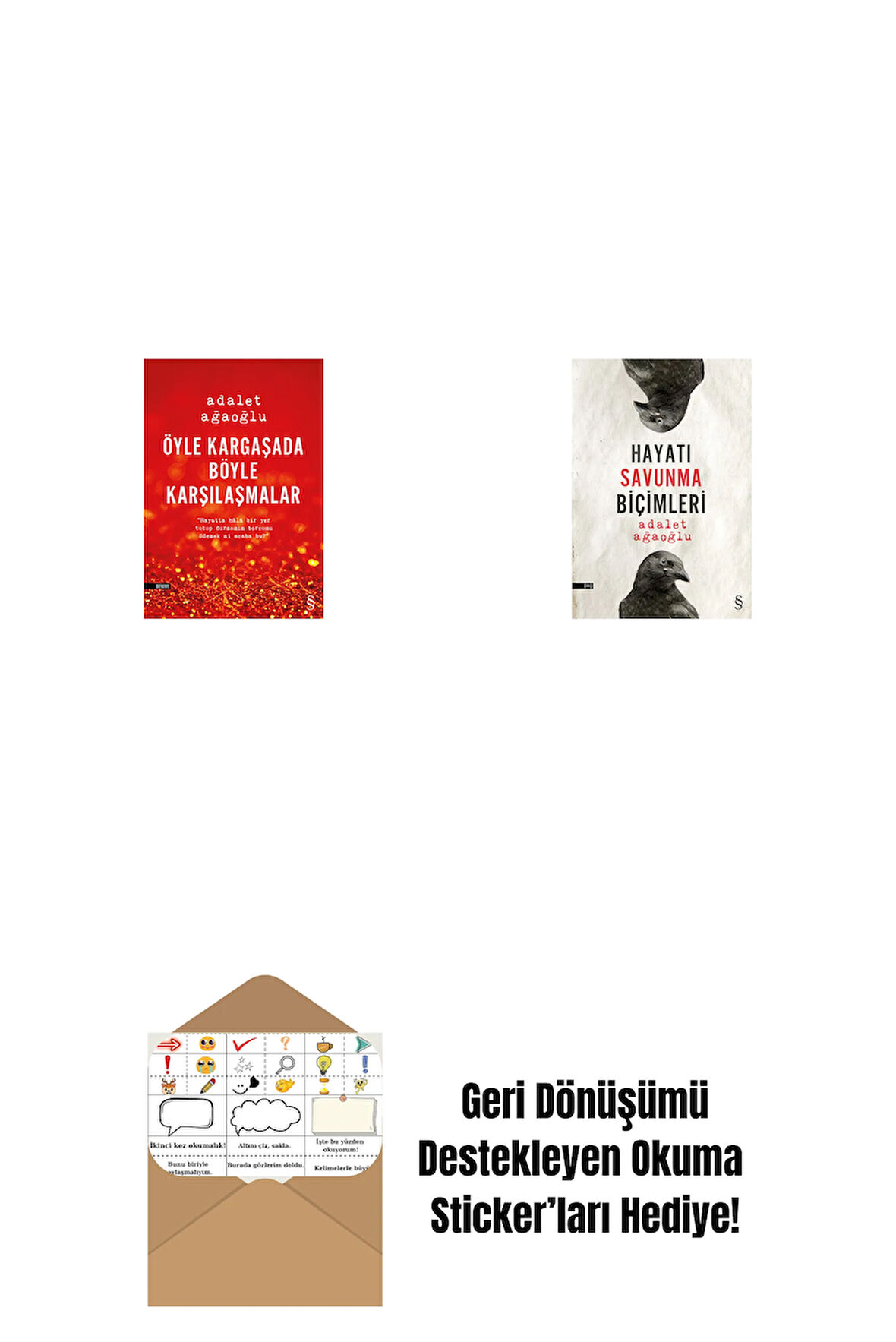 Öyle Kargaşada Böyle Karşılaşmalar + Hayatı Savunma Biçimleri + Okuma Sticker'ları