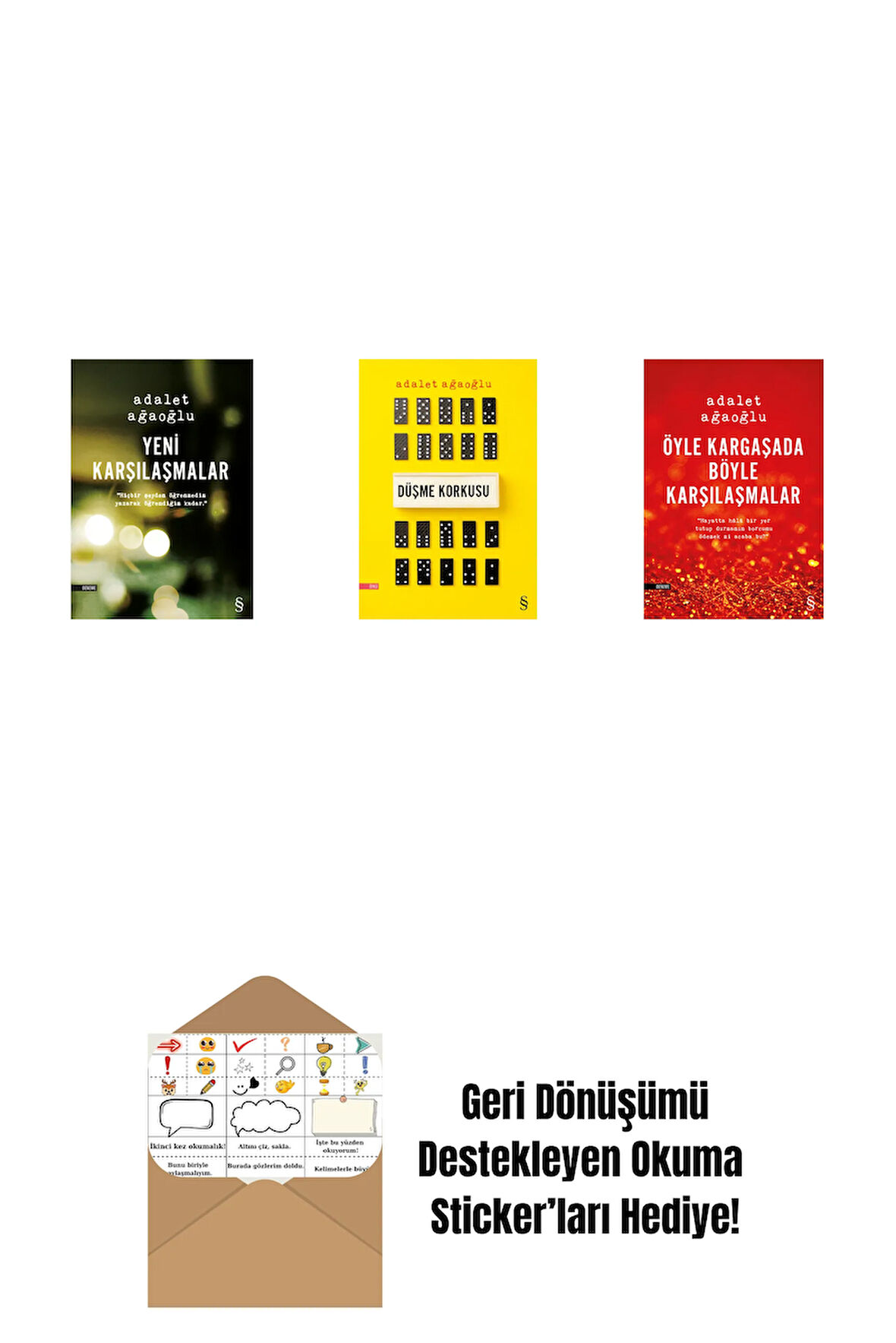 Yeni Karşılaşmalar + Düşme Korkusu + Öyle Kargaşada Böyle Karşılaşmalar + Okuma Sticker'ları