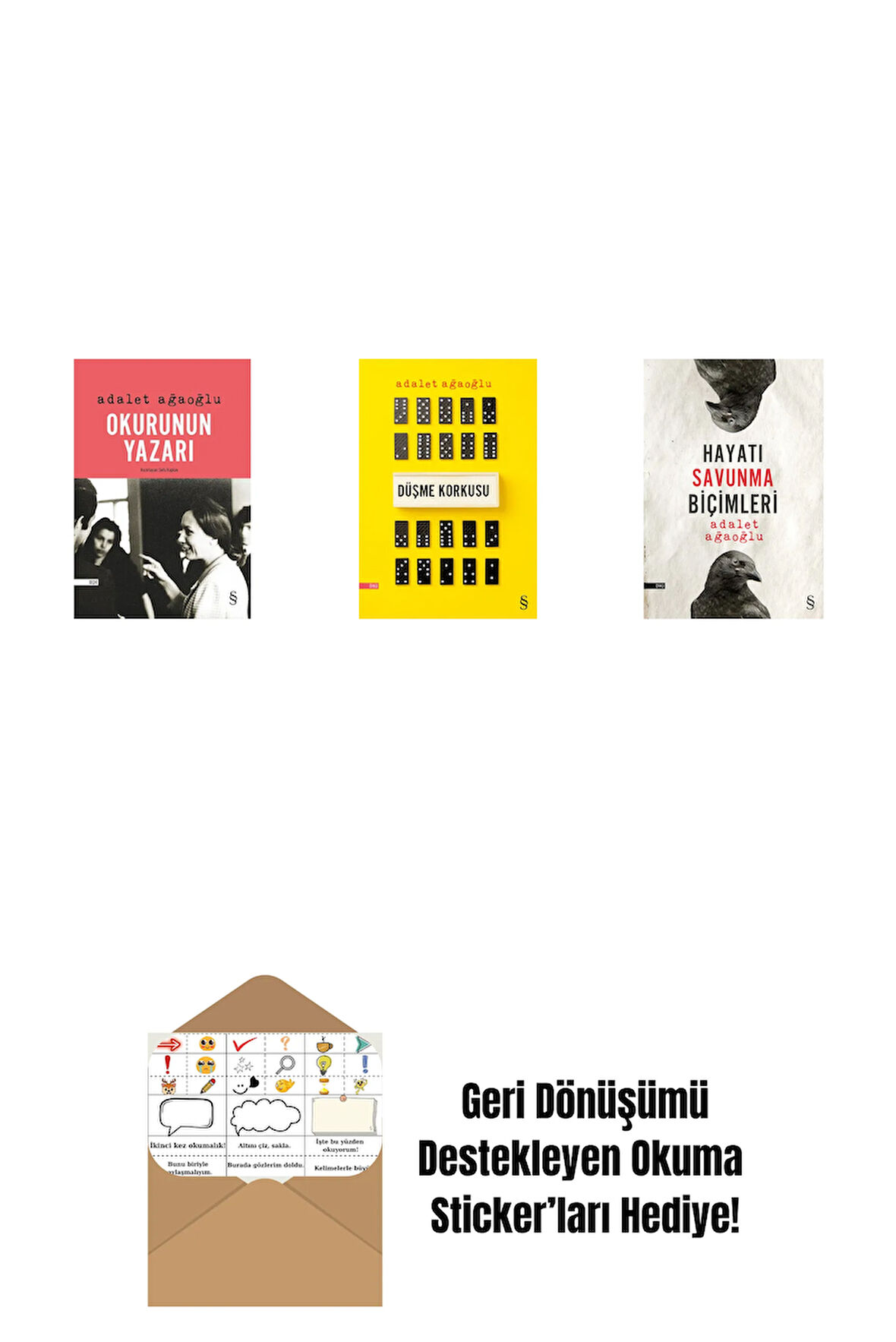 Okurunun Yazarı + Düşme Korkusu + Hayatı Savunma Biçimleri + Okuma Sticker'ları
