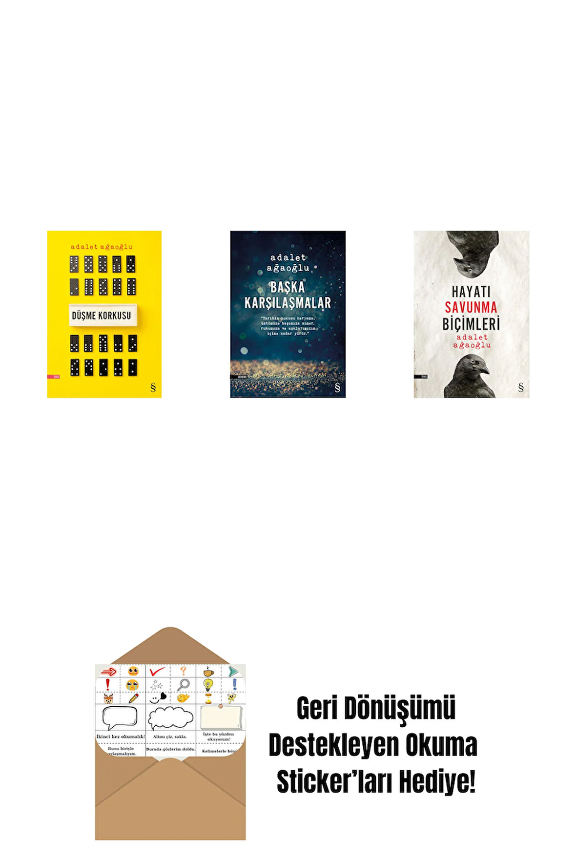 Düşme Korkusu + Başka Karşılaşmalar + Hayatı Savunma Biçimleri + Okuma Sticker'ları