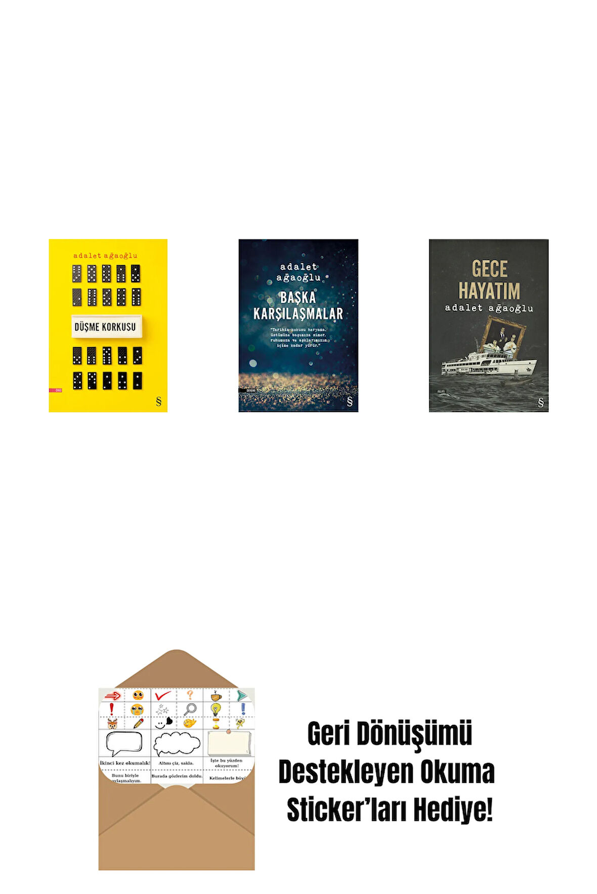 Düşme Korkusu + Başka Karşılaşmalar + Gece Hayatım + Okuma Sticker'ları