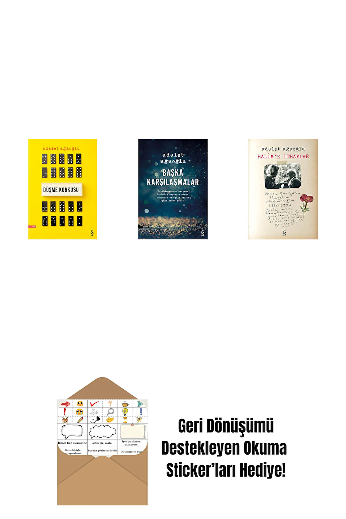 Düşme Korkusu + Başka Karşılaşmalar + Halim'e İthaflar + Okuma Sticker'ları