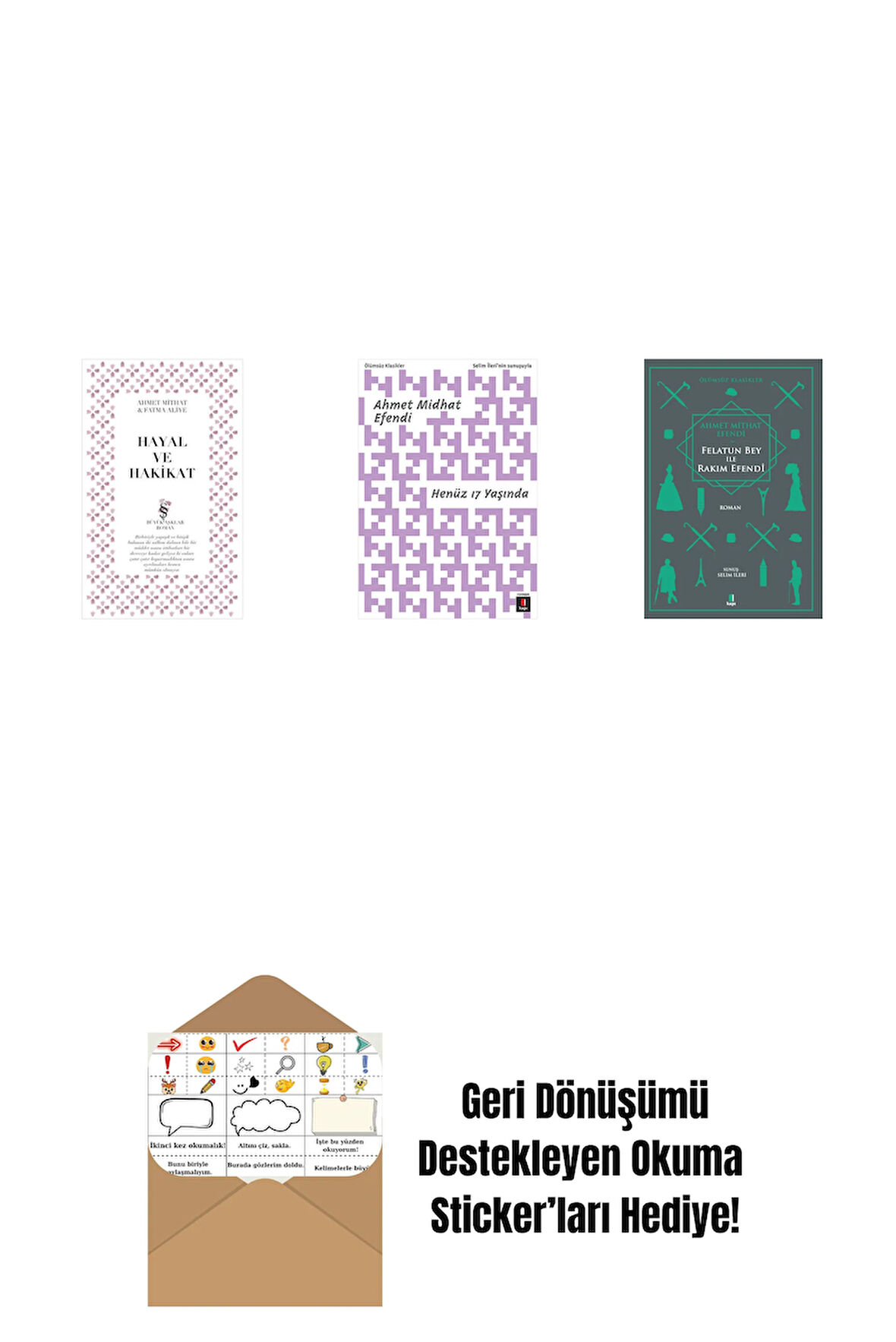 Hayal ve Hakikat + Henüz 17 Yaşında + Felatun Bey ile Rakım Efendi + Okuma Sticker'ları