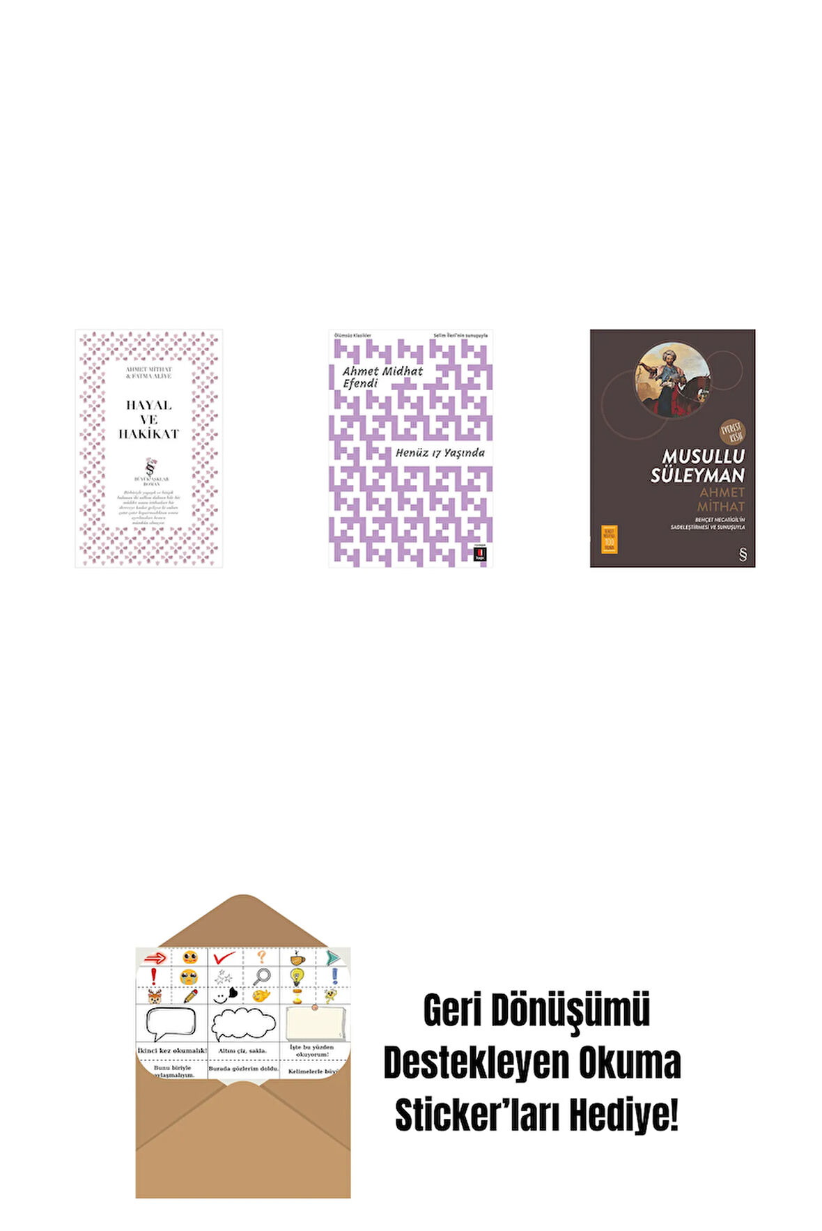 Hayal ve Hakikat + Henüz 17 Yaşında + Musullu Süleyman + Okuma Sticker'ları