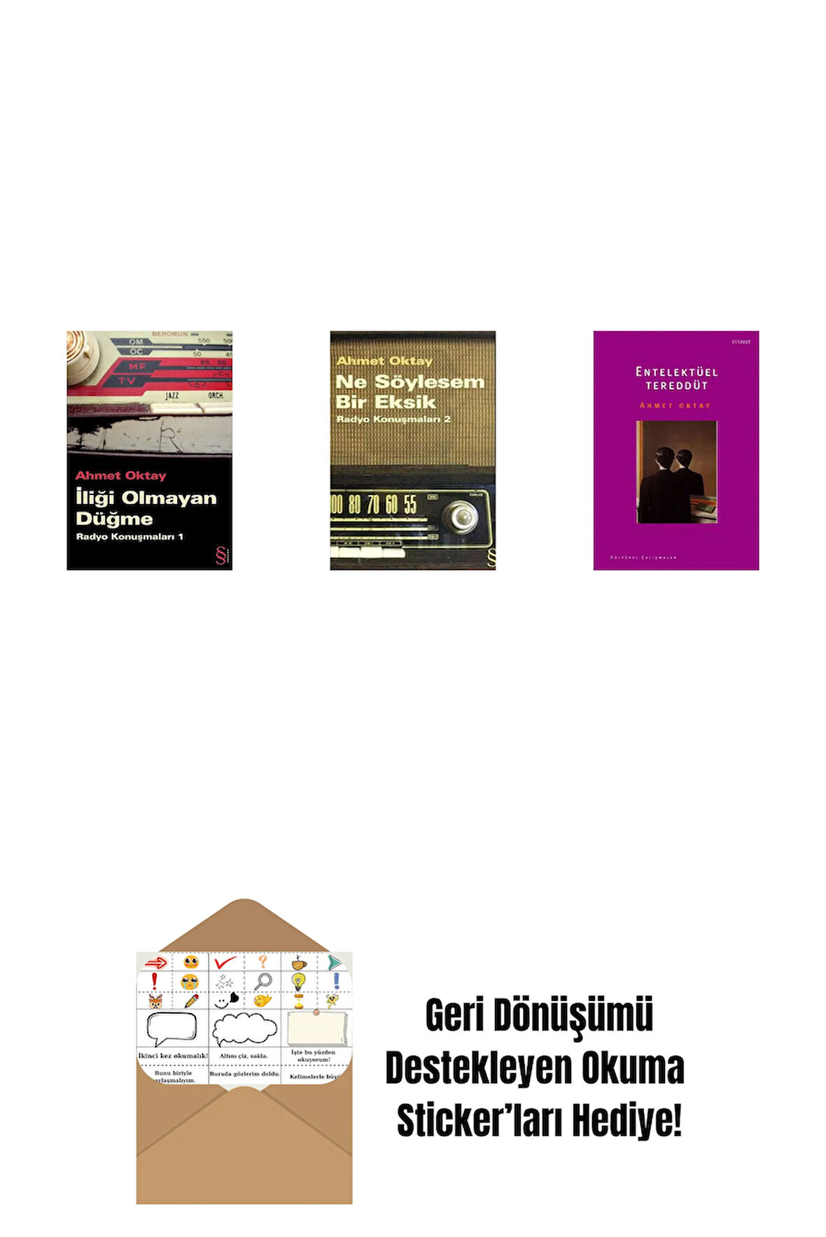 İliği Olmayan Düğme + Ne Söylesem Bir Eksik + Entelektüel Tereddüt + Okuma Sticker'ları