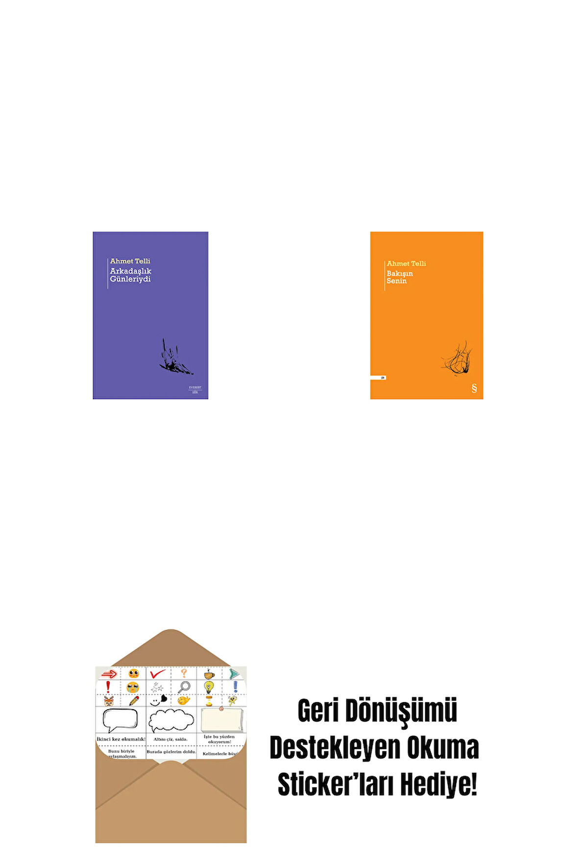 Arkadaşlık Günleriydi + Bakışın Senin + Okuma Sticker'ları