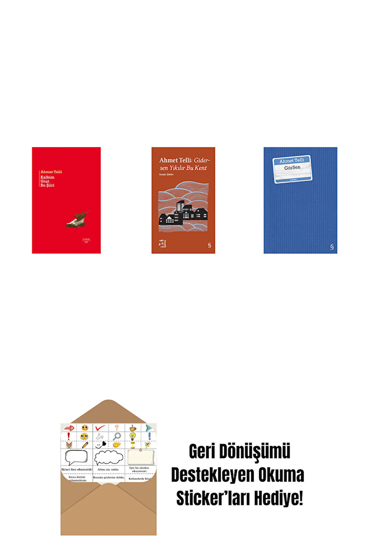 Kalbim Unut Bu Şiiri (Ciltli) + Everest Açıkhava 21 - Gidersen Yıkılır Bu Kent + GörSen + Okuma Sticker'ları