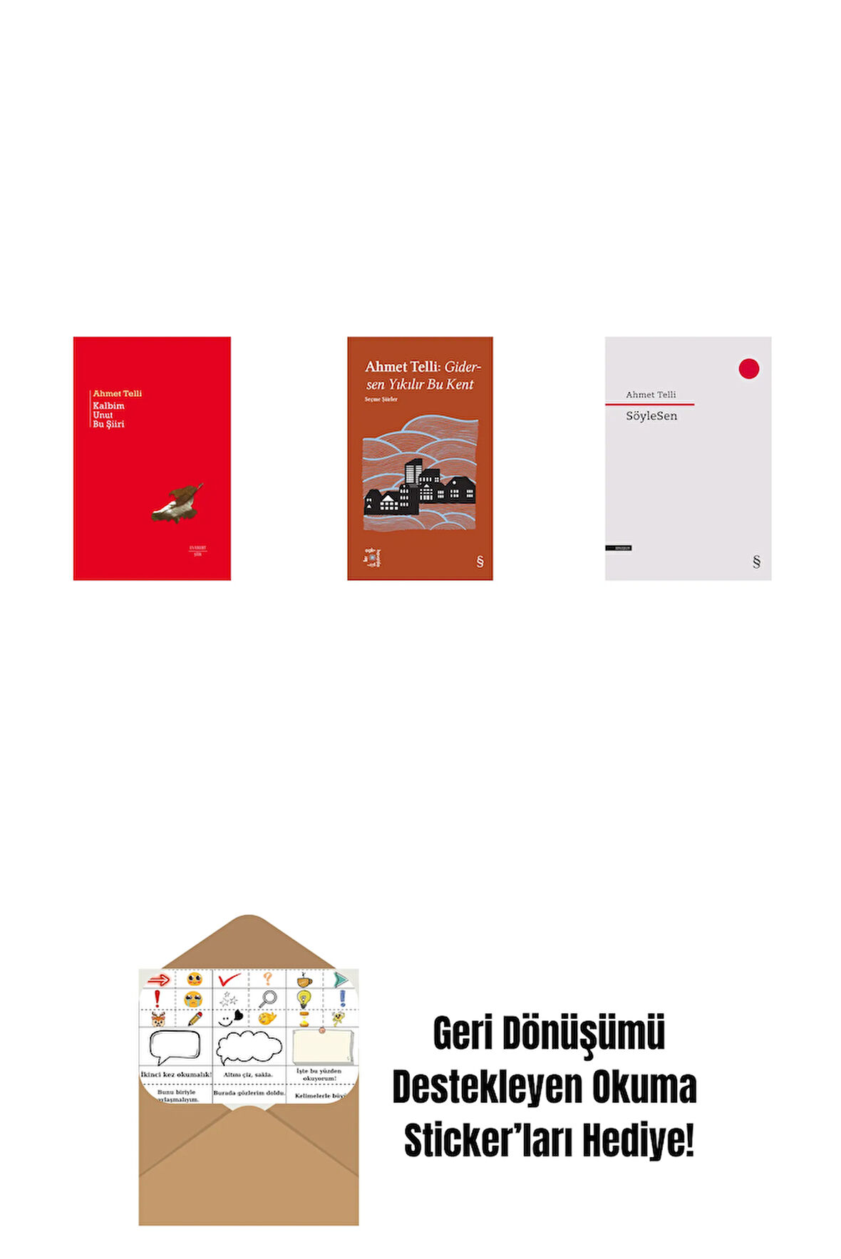 Kalbim Unut Bu Şiiri (Ciltli) + Everest Açıkhava 21 - Gidersen Yıkılır Bu Kent + SöyleSen + Okuma Sticker'ları