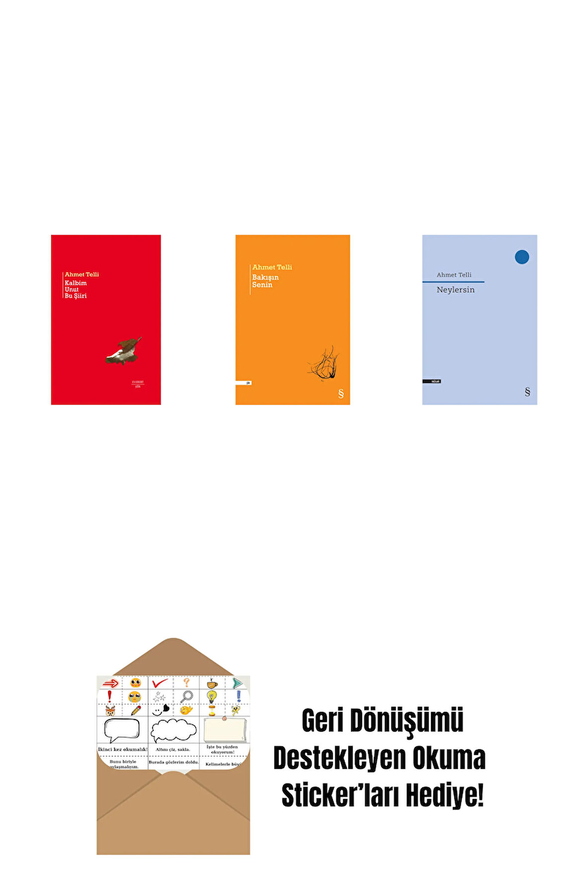 Kalbim Unut Bu Şiiri (Ciltli) + Bakışın Senin + Neylersin + Okuma Sticker'ları