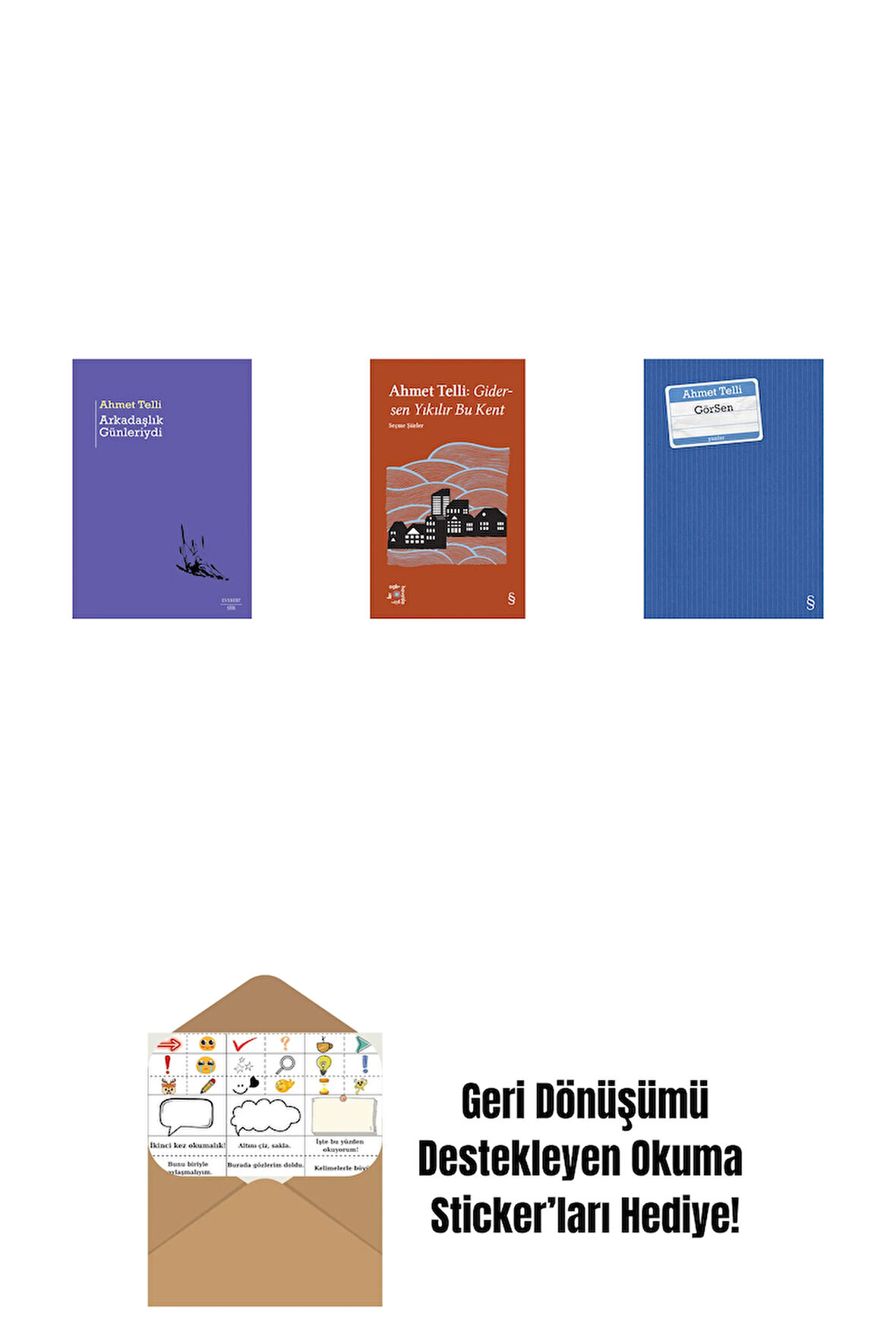 Arkadaşlık Günleriydi + Everest Açıkhava 21 - Gidersen Yıkılır Bu Kent + GörSen + Okuma Sticker'ları