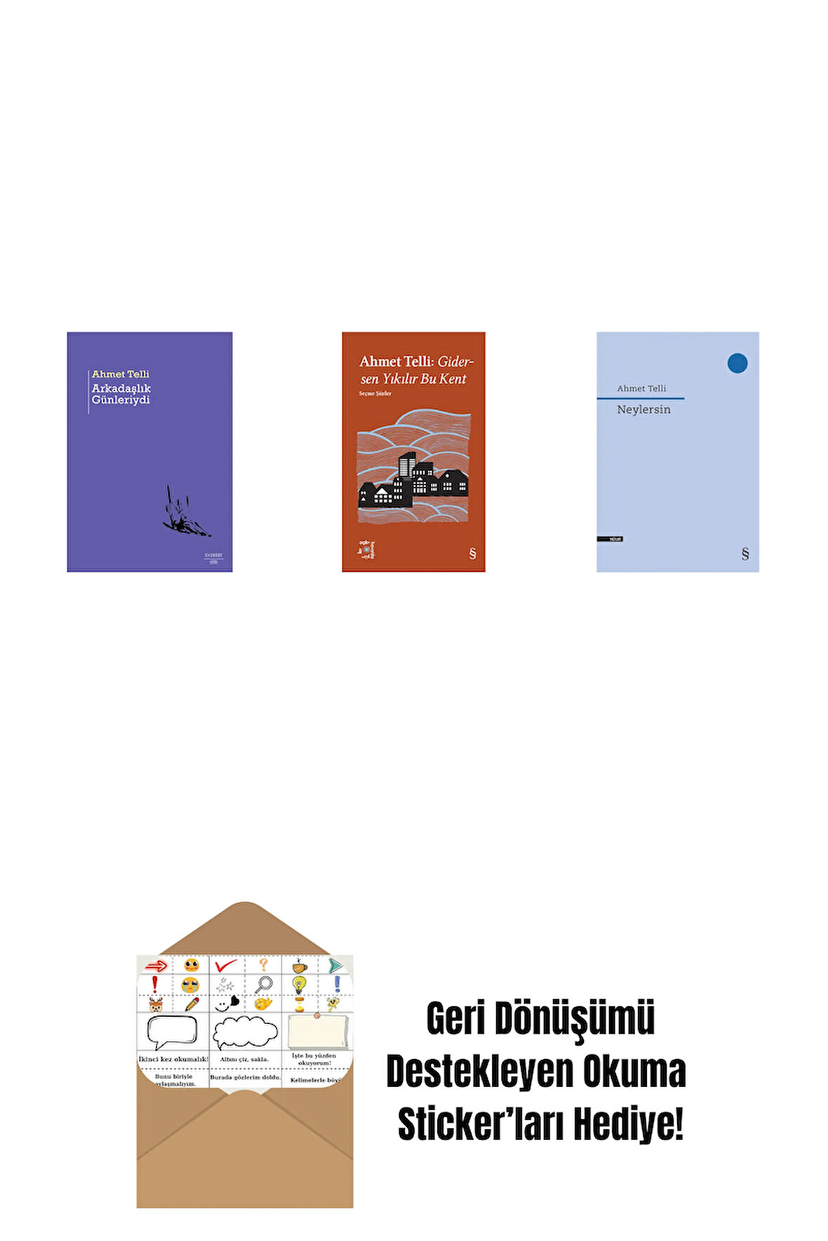 Arkadaşlık Günleriydi + Everest Açıkhava 21 - Gidersen Yıkılır Bu Kent + Neylersin + Okuma Sticker'ları