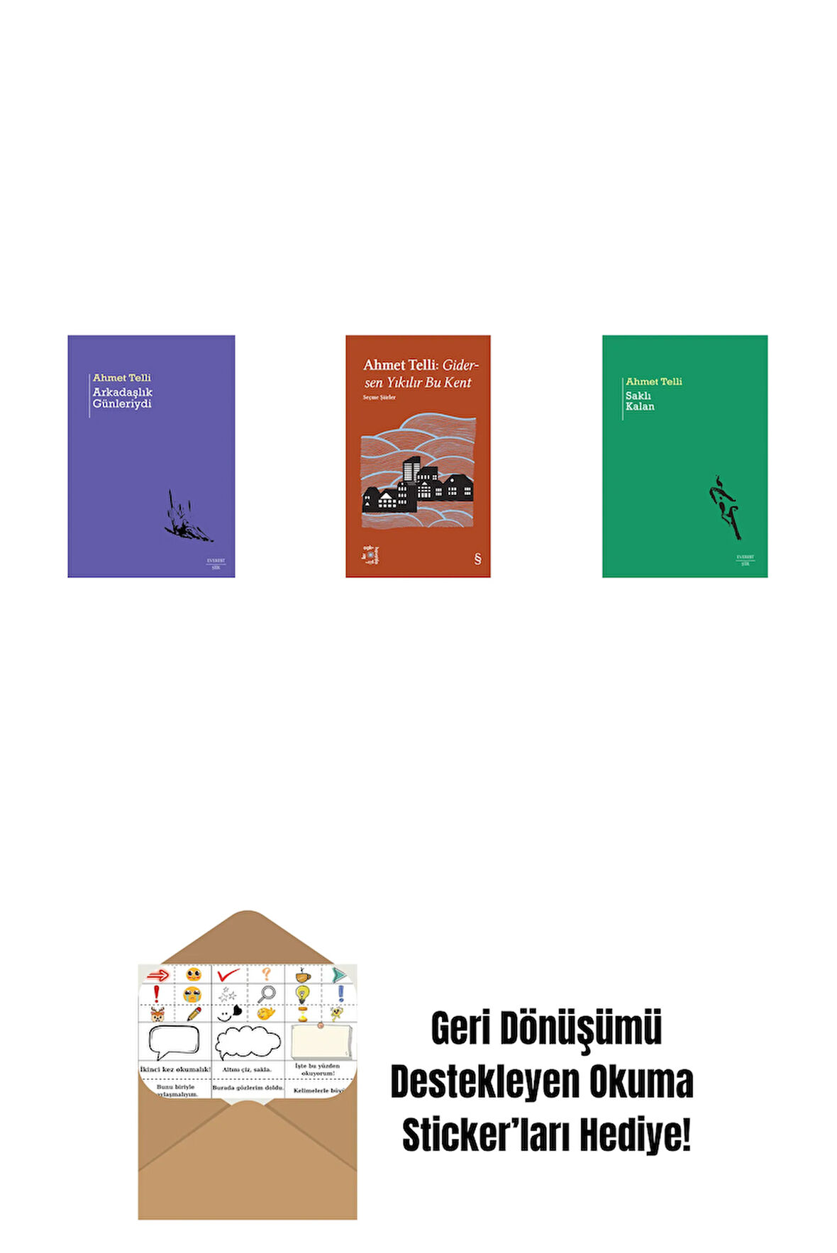 Arkadaşlık Günleriydi + Everest Açıkhava 21 - Gidersen Yıkılır Bu Kent + Saklı Kalan + Okuma Sticker'ları