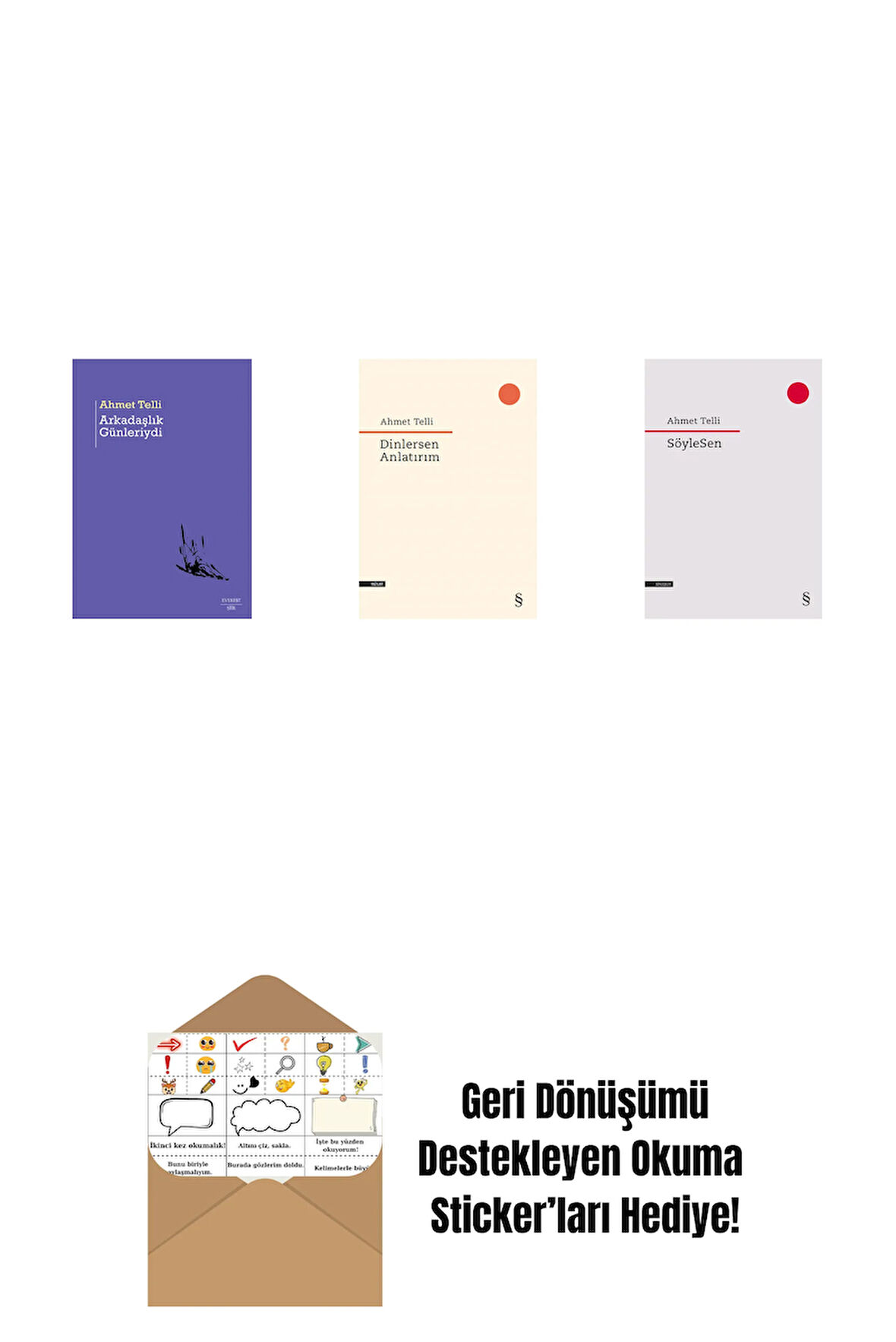 Arkadaşlık Günleriydi + Dinlersen Anlatırım + SöyleSen + Okuma Sticker'ları