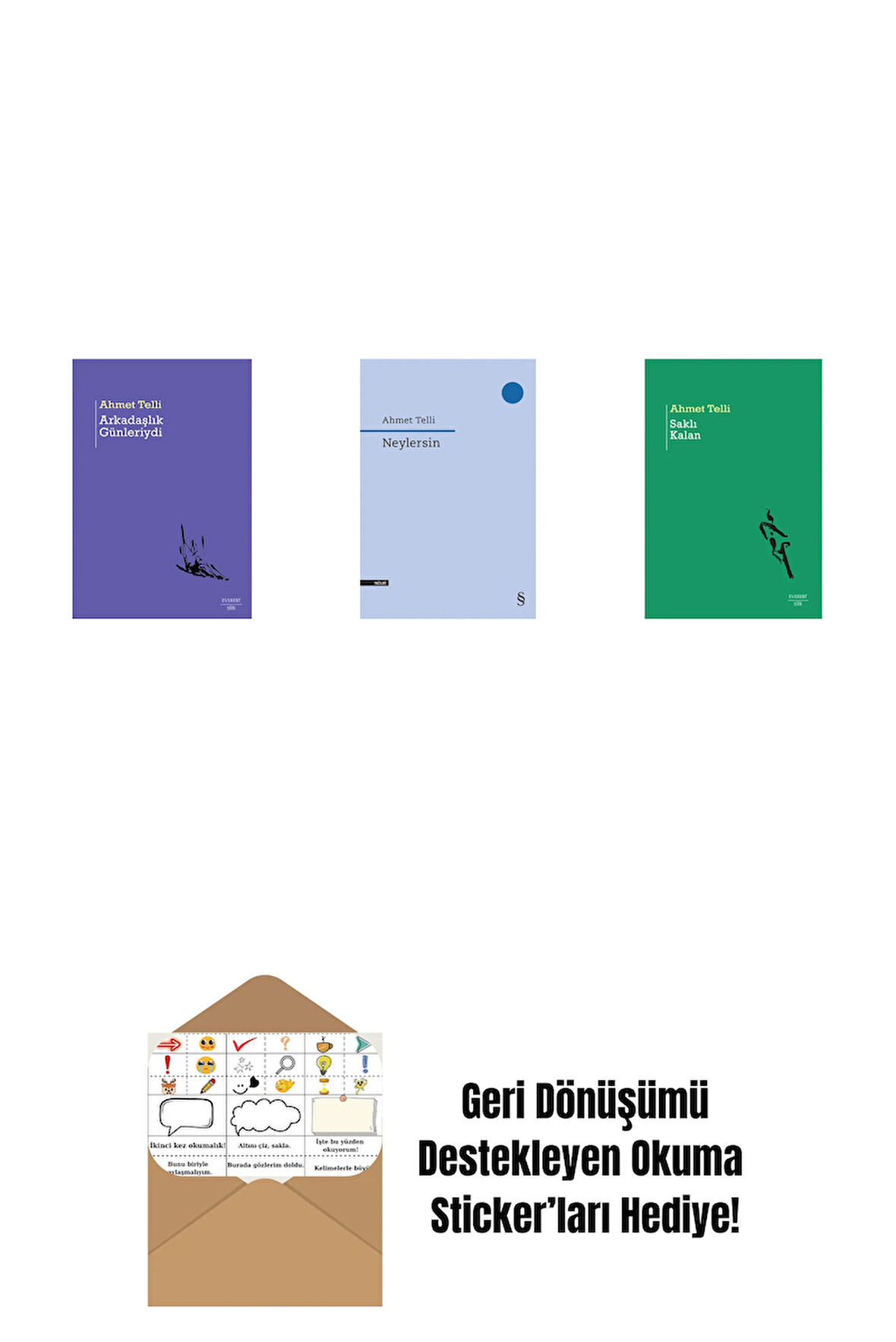 Arkadaşlık Günleriydi + Neylersin + Saklı Kalan + Okuma Sticker'ları