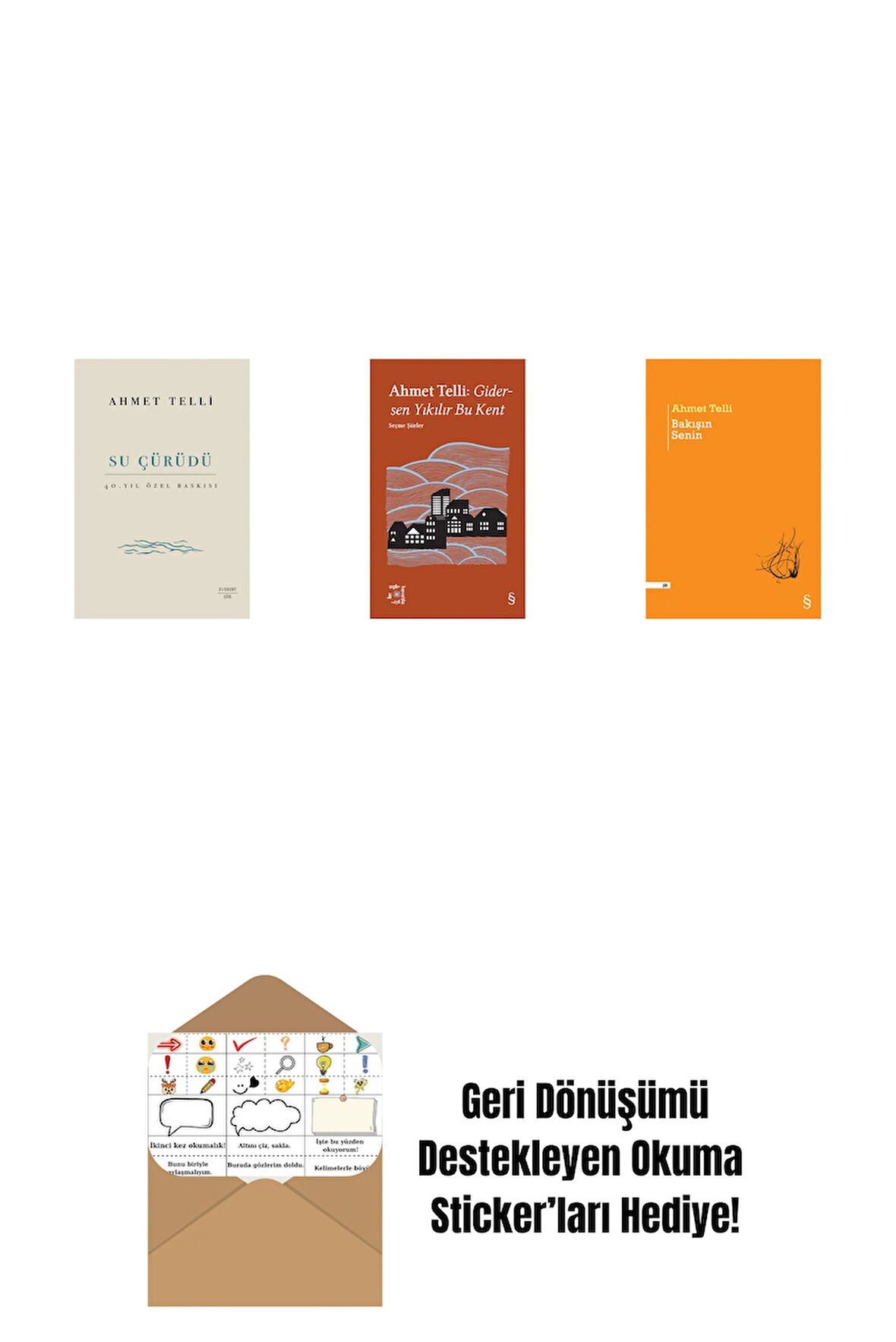 Su Çürüdü (Ciltli) + Everest Açıkhava 21 - Gidersen Yıkılır Bu Kent + Bakışın Senin + Okuma Sticker'ları