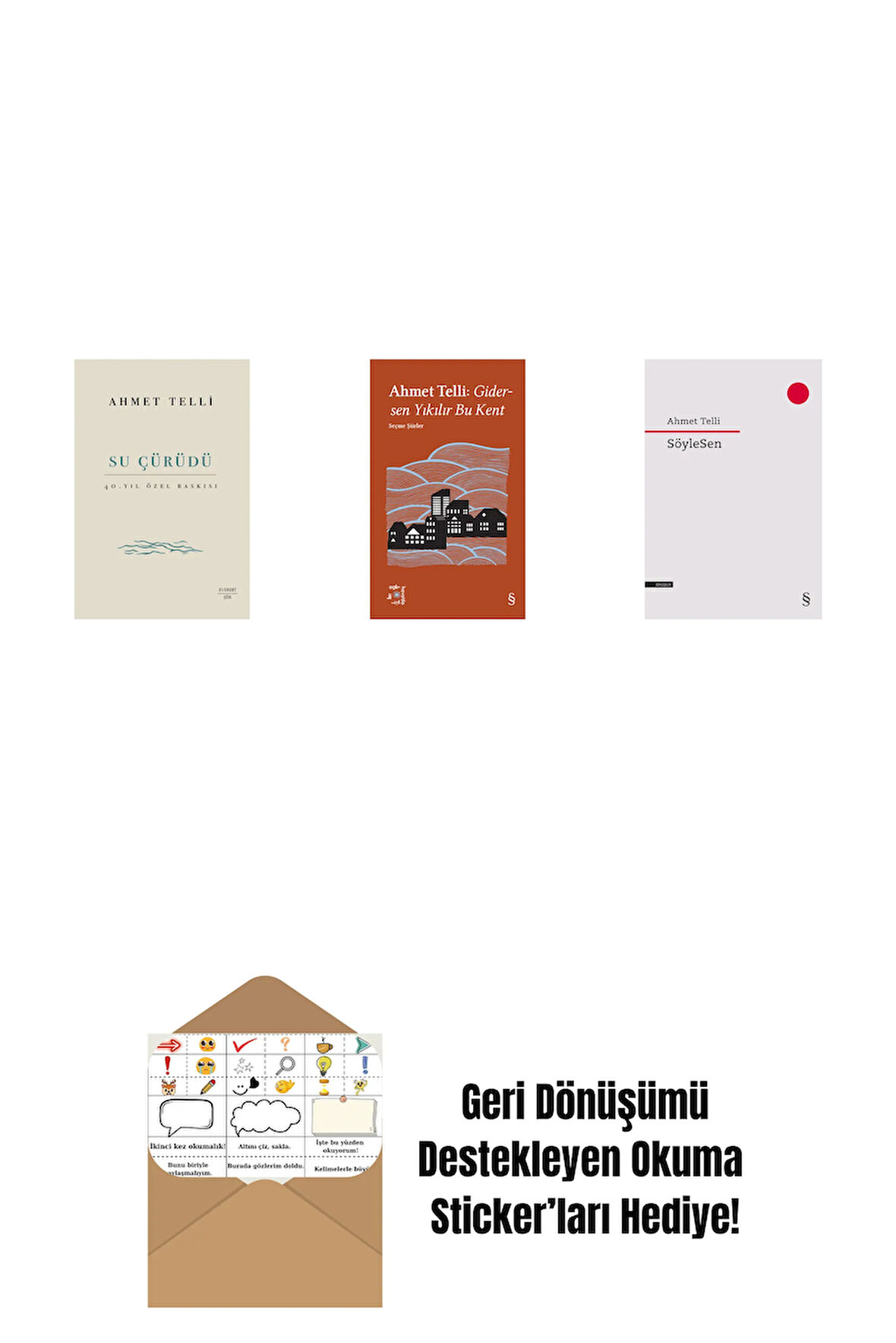 Su Çürüdü (Ciltli) + Everest Açıkhava 21 - Gidersen Yıkılır Bu Kent + SöyleSen + Okuma Sticker'ları