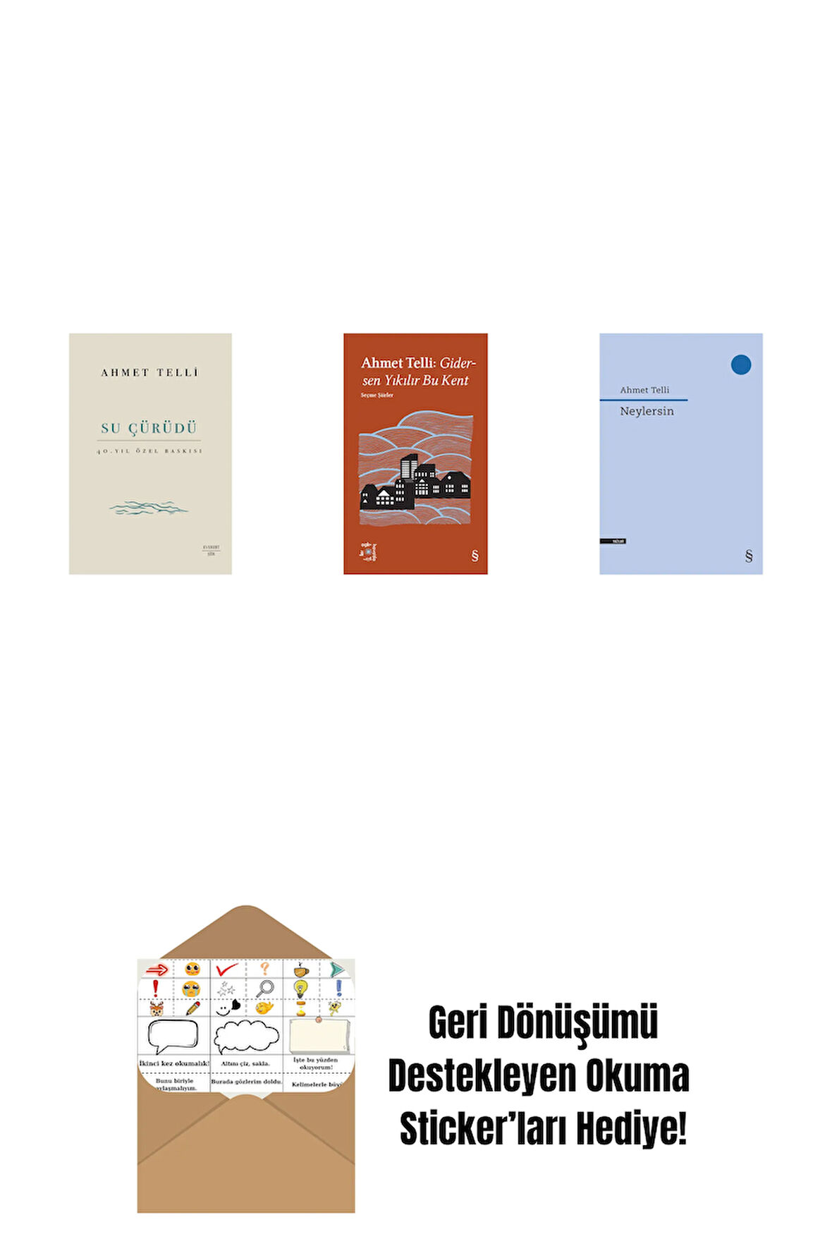 Su Çürüdü (Ciltli) + Everest Açıkhava 21 - Gidersen Yıkılır Bu Kent + Neylersin + Okuma Sticker'ları