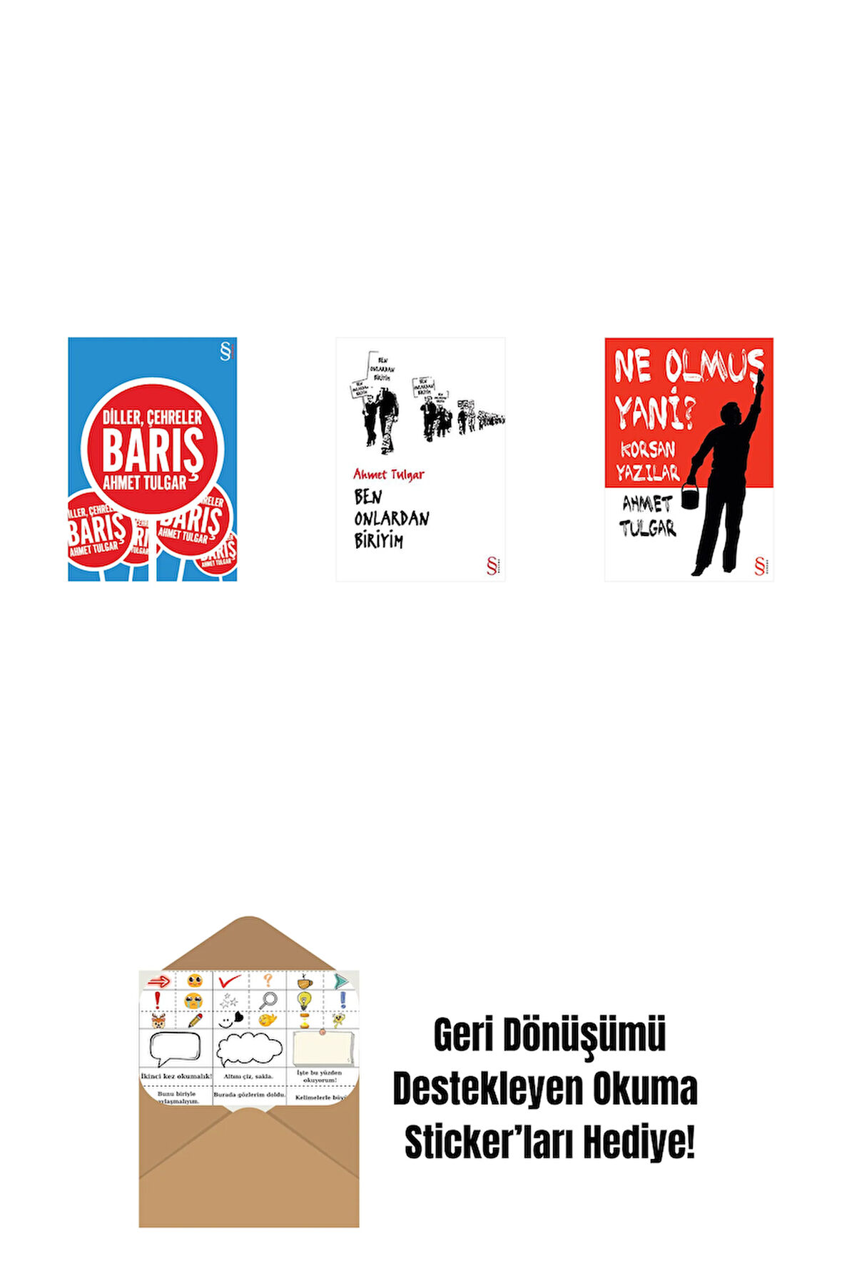 Diller, Çehreler Barış + Ben Onlardan Biriyim + Ne Olmuş Yani? + Okuma Sticker'ları