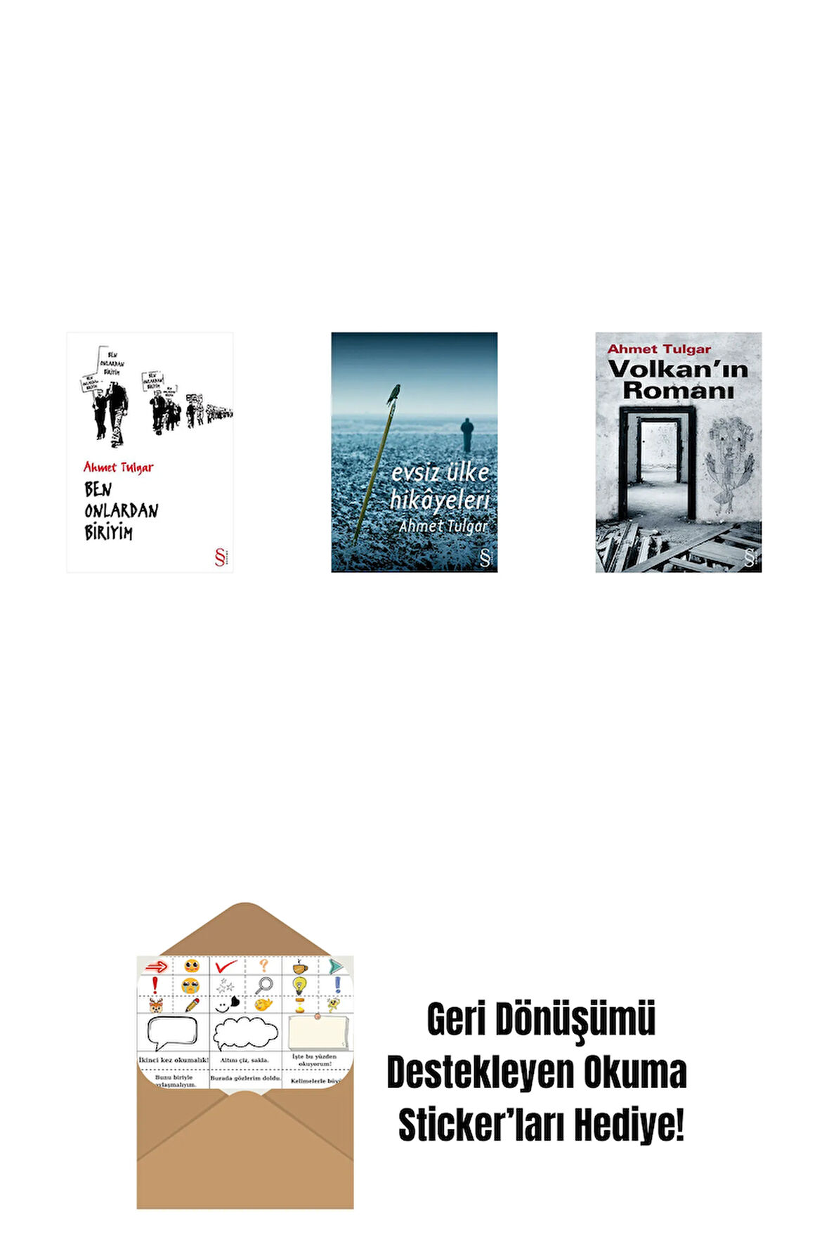 Ben Onlardan Biriyim + Evsiz Ülke Hikâyeleri + Volkan'ın Romanı + Okuma Sticker'ları