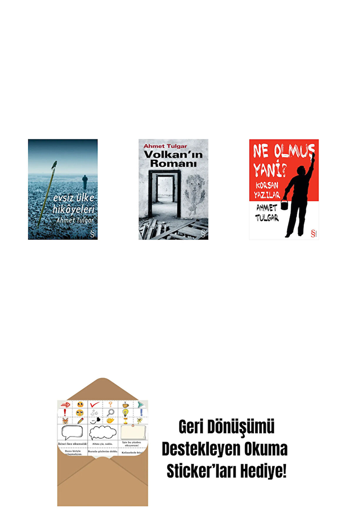 Evsiz Ülke Hikâyeleri + Volkan'ın Romanı + Ne Olmuş Yani? + Okuma Sticker'ları