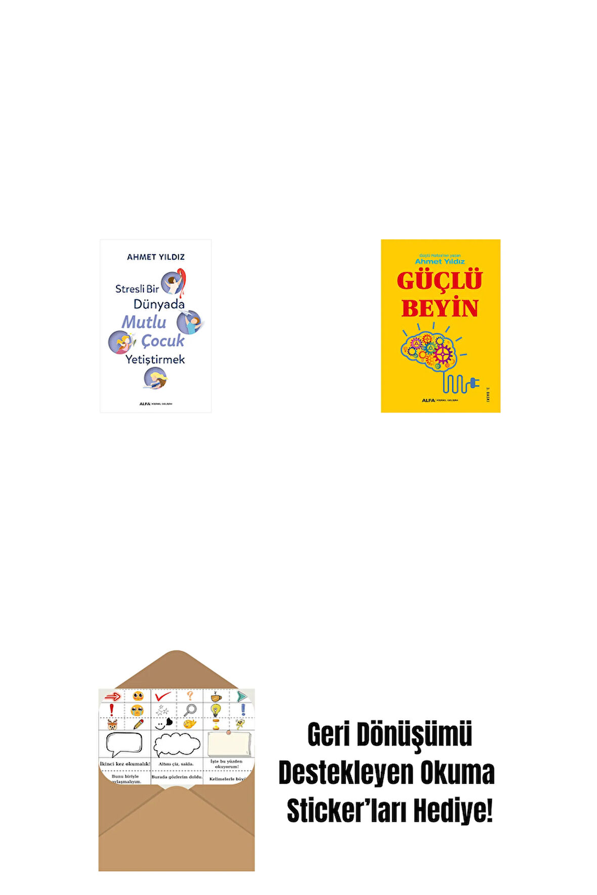 Stresli Bir Dünyada Mutlu Çocuk Yetiştirmek + Güçlü Beyin + Okuma Sticker'ları