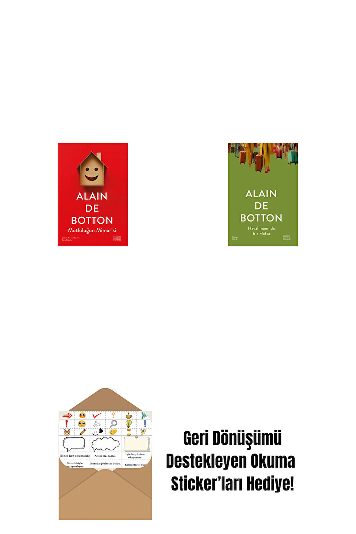 Mutluluğun Mimarisi + Havalimanında Bir Hafta + Okuma Sticker'ları