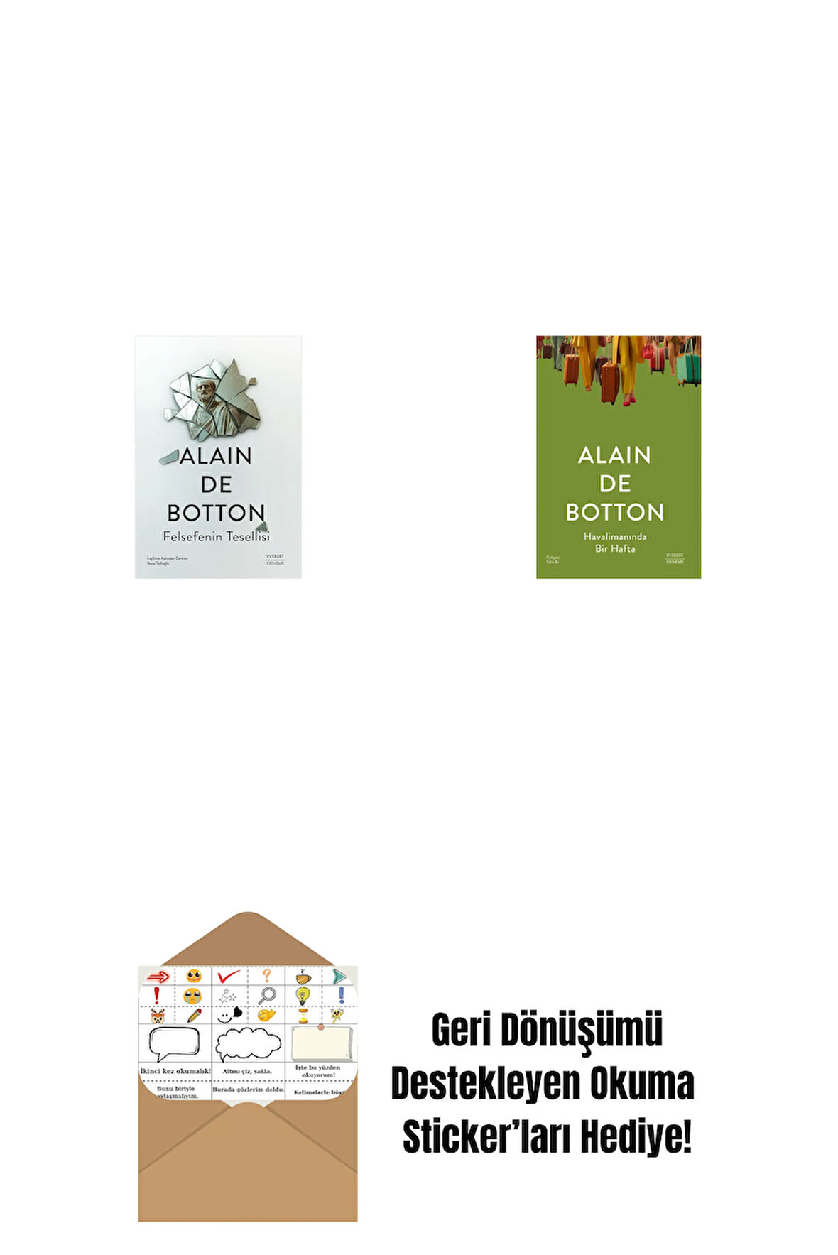 Felsefenin  Tesellisi + Havalimanında Bir Hafta + Okuma Sticker'ları