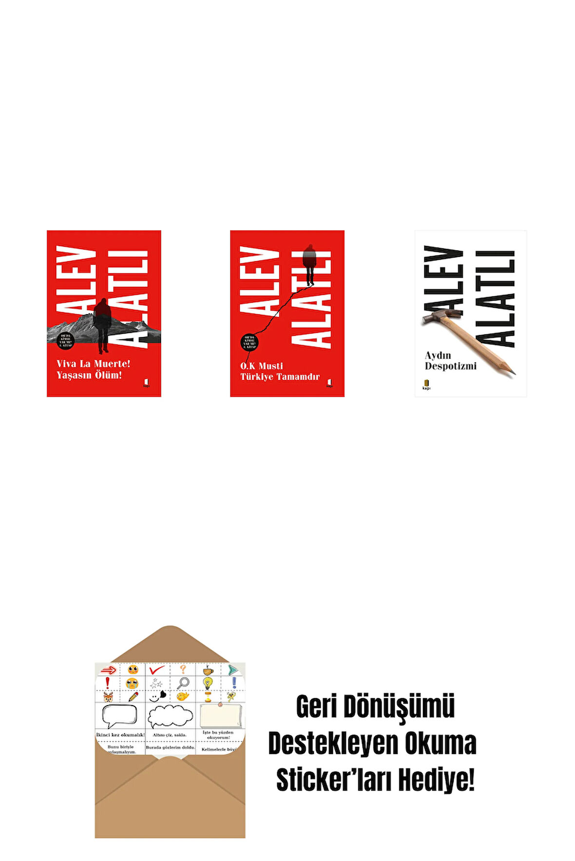 Viva La Muerte! Yaşasın Ölüm! + O.K. Musti Türkiye Tamamdır + Aydın Despotizmi + Okuma Sticker'ları