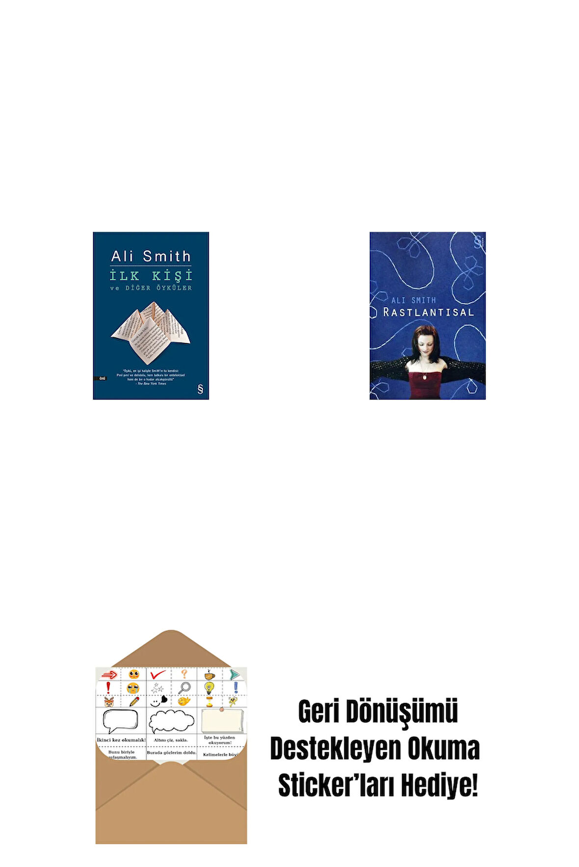İlk Kişi ve Diğer Öyküler + Rastlantısal + Okuma Sticker'ları