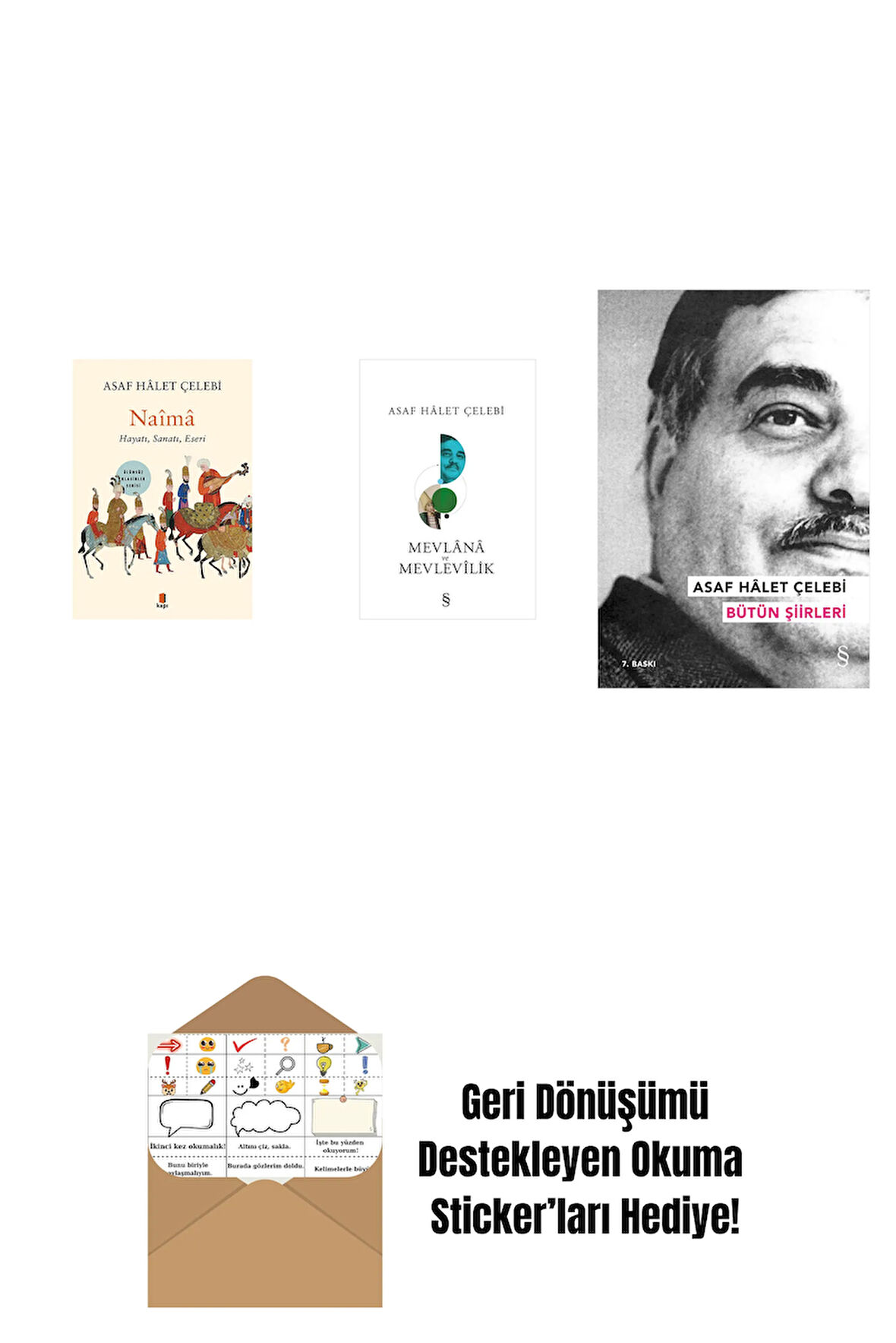 Naîmâ + Mevlana ve Mevlevilik + Asaf Hâlet Çelebi - Bütün Şiirleri + Okuma Sticker'ları