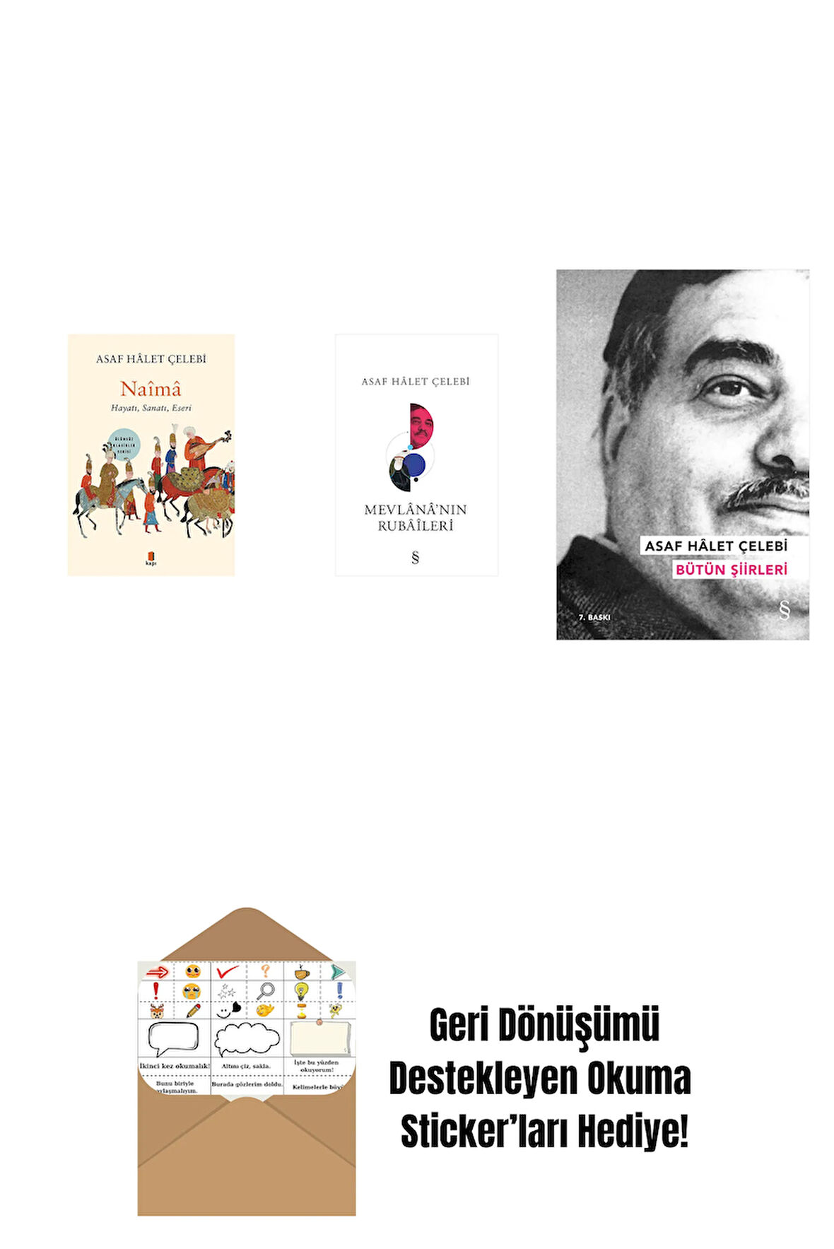 Naîmâ + Mevlana'nın Rubaileri + Asaf Hâlet Çelebi - Bütün Şiirleri + Okuma Sticker'ları