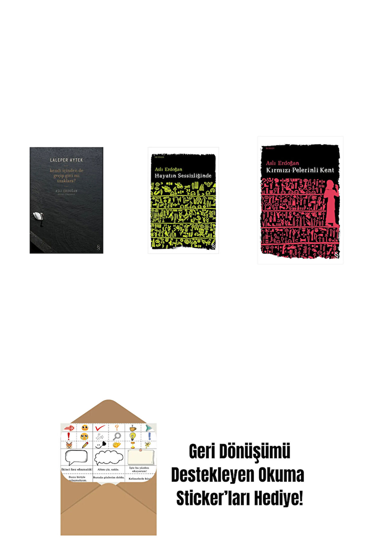 Kendi İçinden de Geçip Gitti mi Uzaklara? + Hayatın Sessizliğinde + Kırmızı Pelerinli Kent + Okuma Sticker'ları