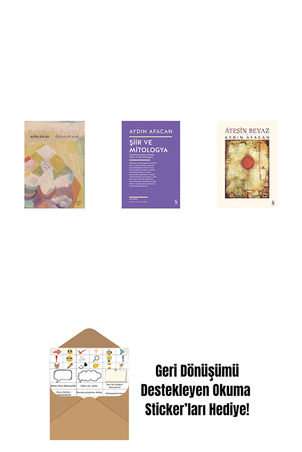 Dünya Çok Uzak + Şiir ve Mitologya + Ateşin Beyaz + Okuma Sticker'ları