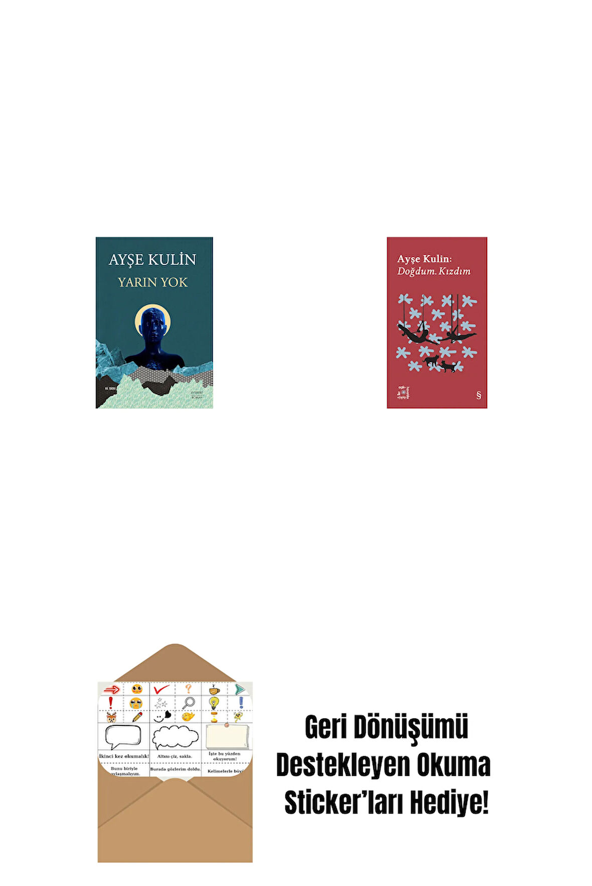 Yarın Yok + Everest Açıkhava 19 - Doğdum. Kızdım + Okuma Sticker'ları