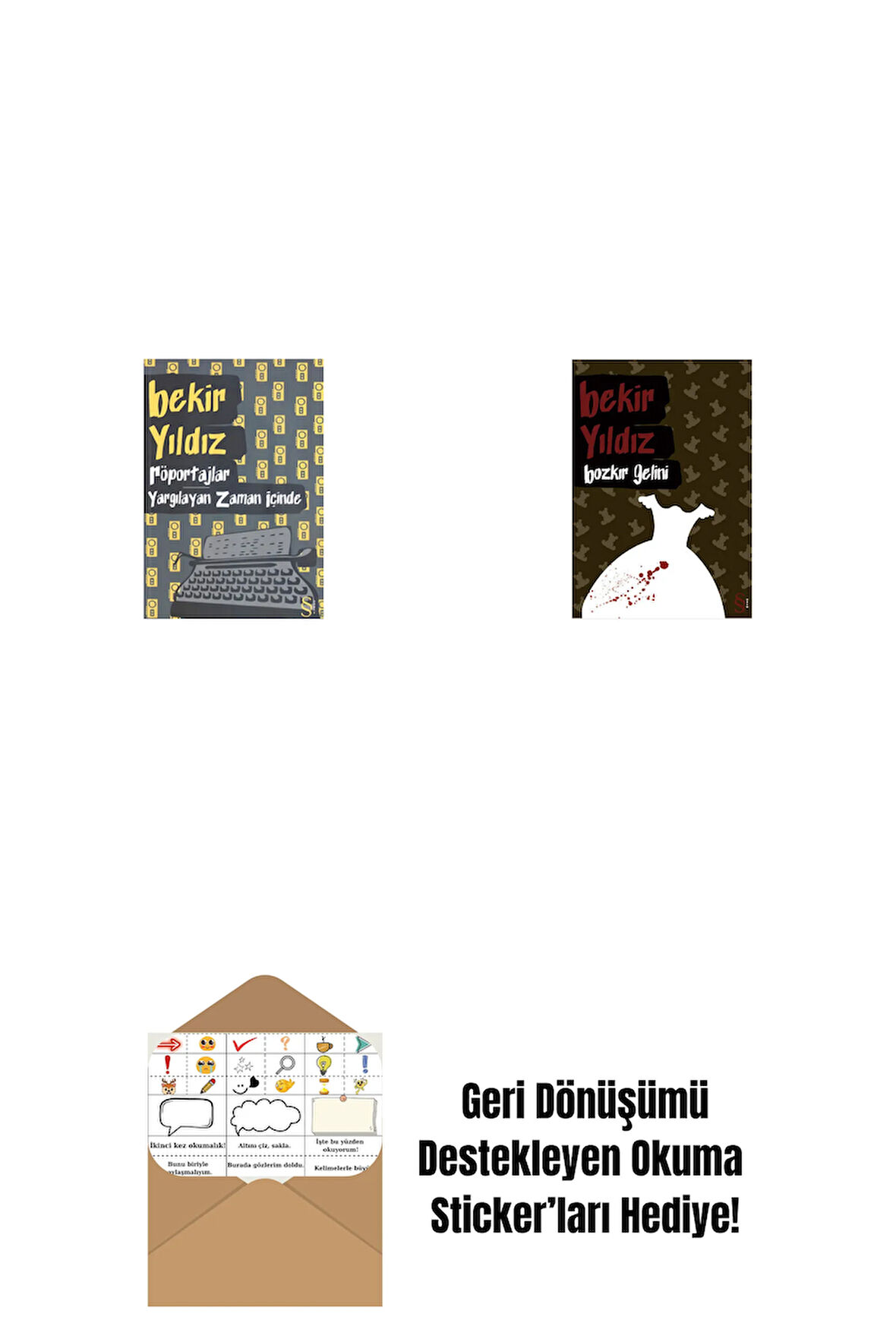 Röportajlar: Yargılayan Zaman İçinde + Bozkır Gelini + Okuma Sticker'ları