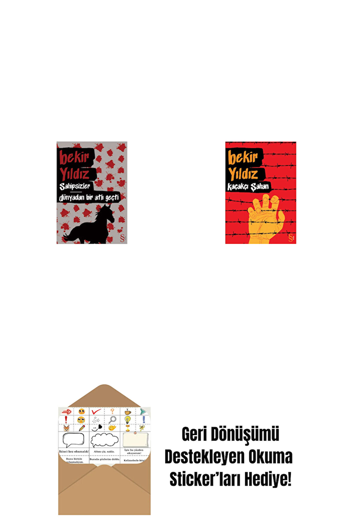 Sahipsizler - Dünyadan Bir Atlı Geçti + Kaçakçı Şahan + Okuma Sticker'ları