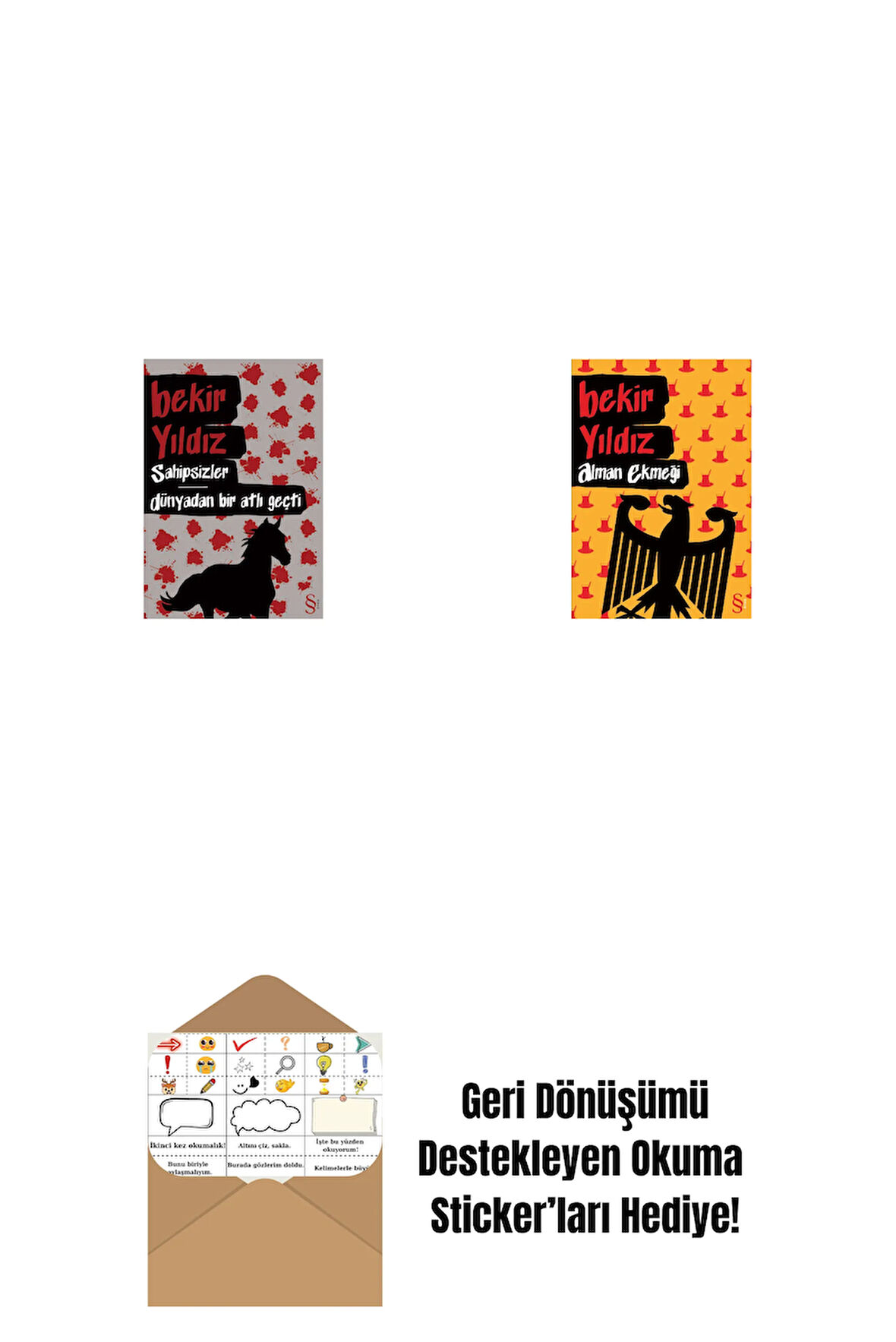 Sahipsizler - Dünyadan Bir Atlı Geçti + Alman Ekmeği + Okuma Sticker'ları