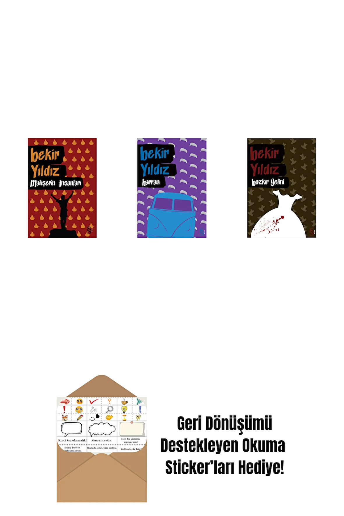 Mahşerin İnsanları + Harran + Bozkır Gelini + Okuma Sticker'ları