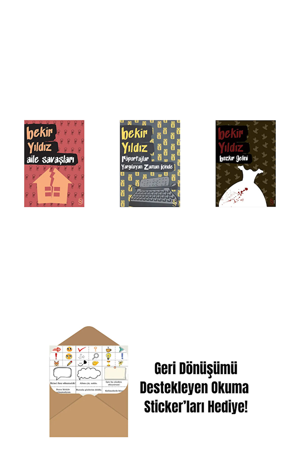 Aile Savaşları + Röportajlar: Yargılayan Zaman İçinde + Bozkır Gelini + Okuma Sticker'ları