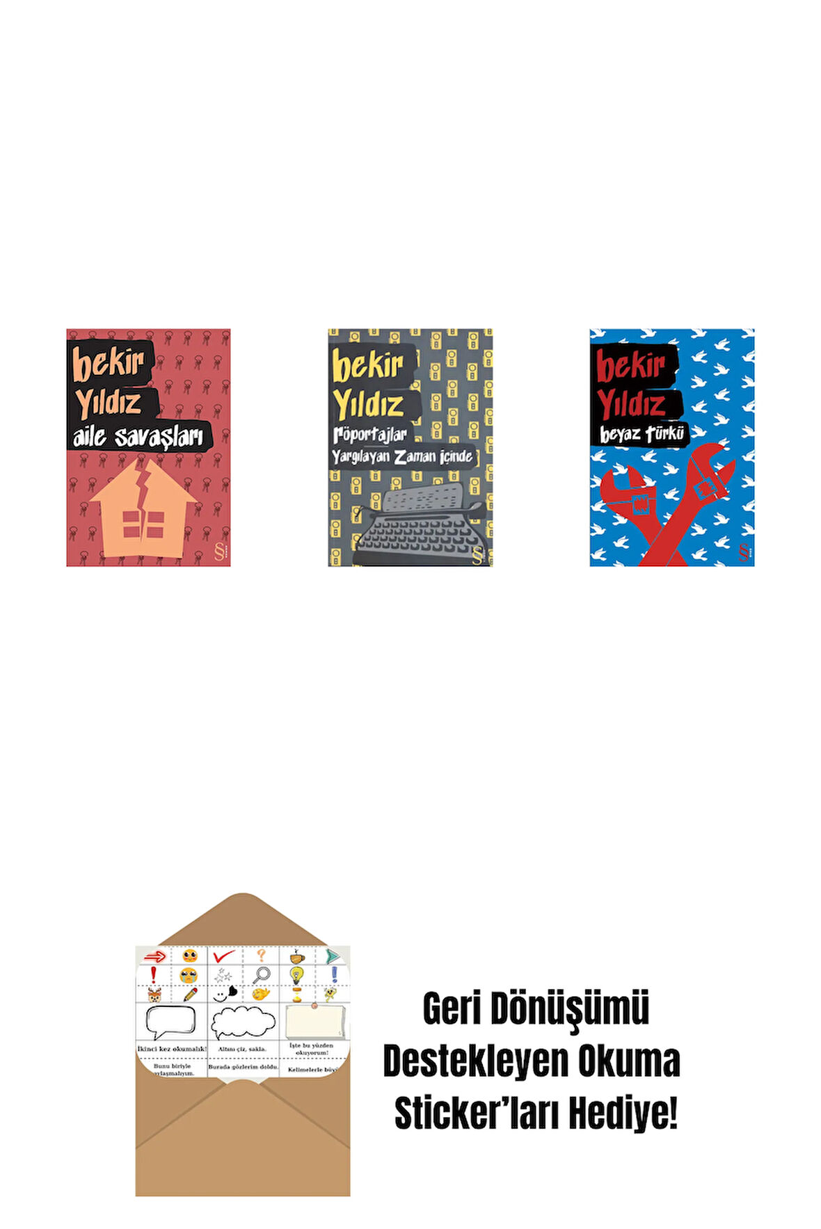 Aile Savaşları + Röportajlar: Yargılayan Zaman İçinde + Beyaz Türkü + Okuma Sticker'ları