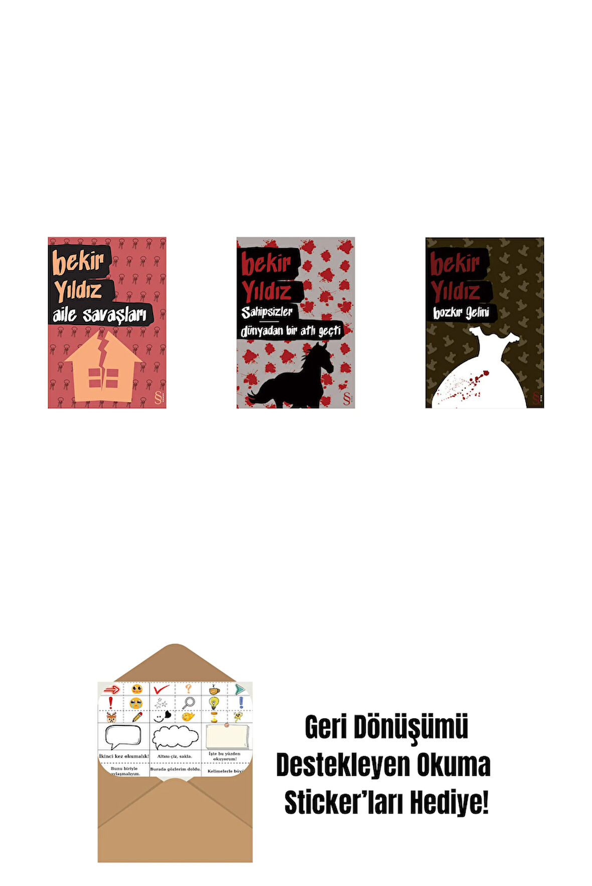 Aile Savaşları + Sahipsizler - Dünyadan Bir Atlı Geçti + Bozkır Gelini + Okuma Sticker'ları