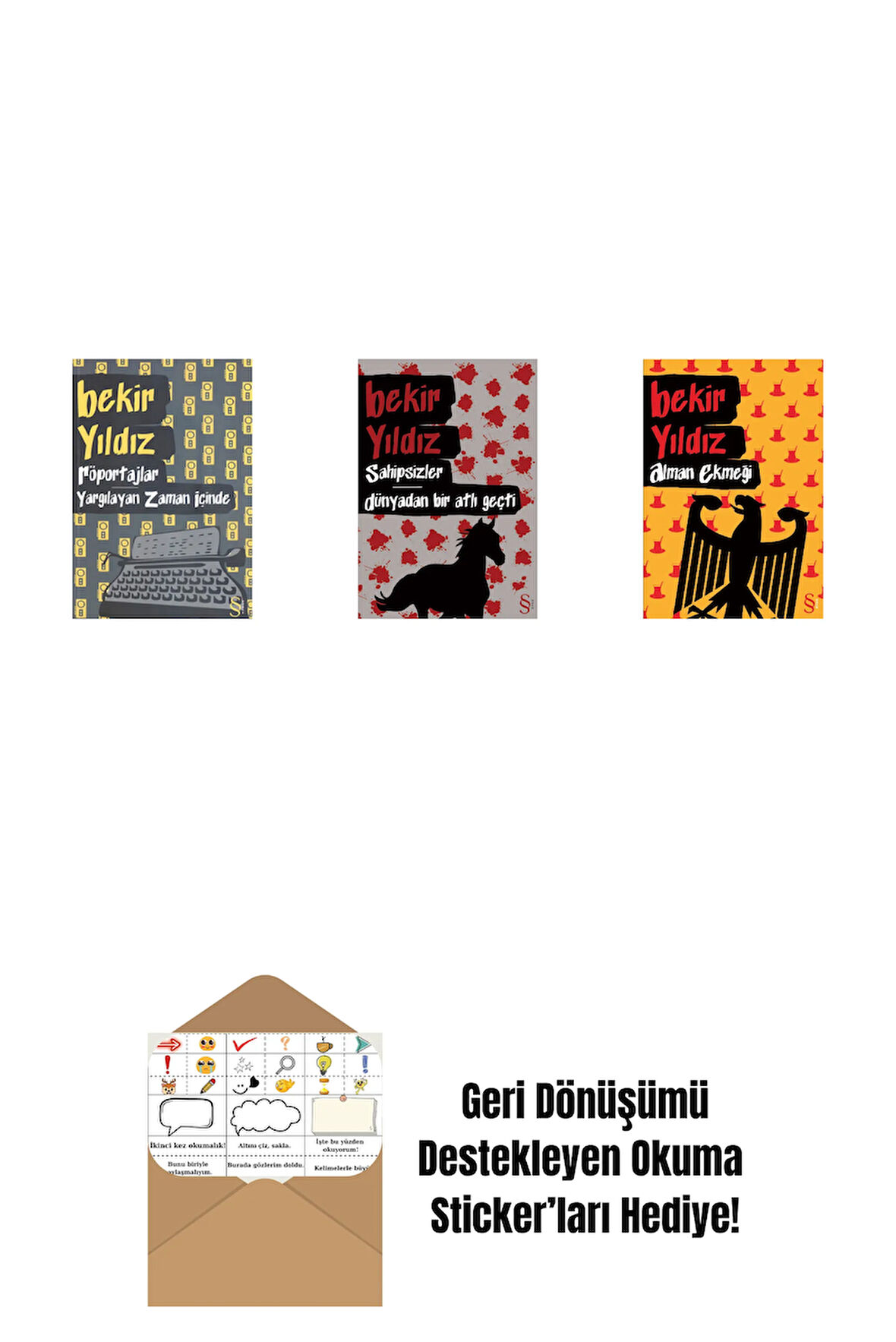 Röportajlar: Yargılayan Zaman İçinde + Sahipsizler - Dünyadan Bir Atlı Geçti + Alman Ekmeği + Okuma Sticker'ları