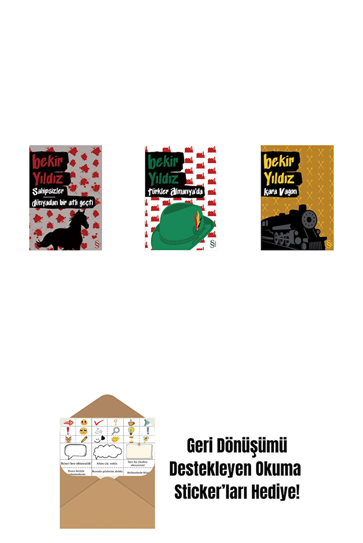 Sahipsizler - Dünyadan Bir Atlı Geçti + Türkler Almanya'da + Kara Vagon + Okuma Sticker'ları