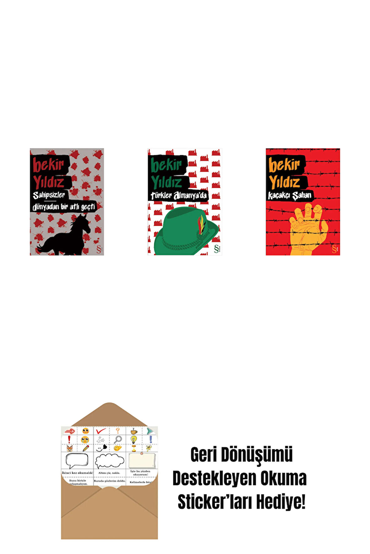 Sahipsizler - Dünyadan Bir Atlı Geçti + Türkler Almanya'da + Kaçakçı Şahan + Okuma Sticker'ları