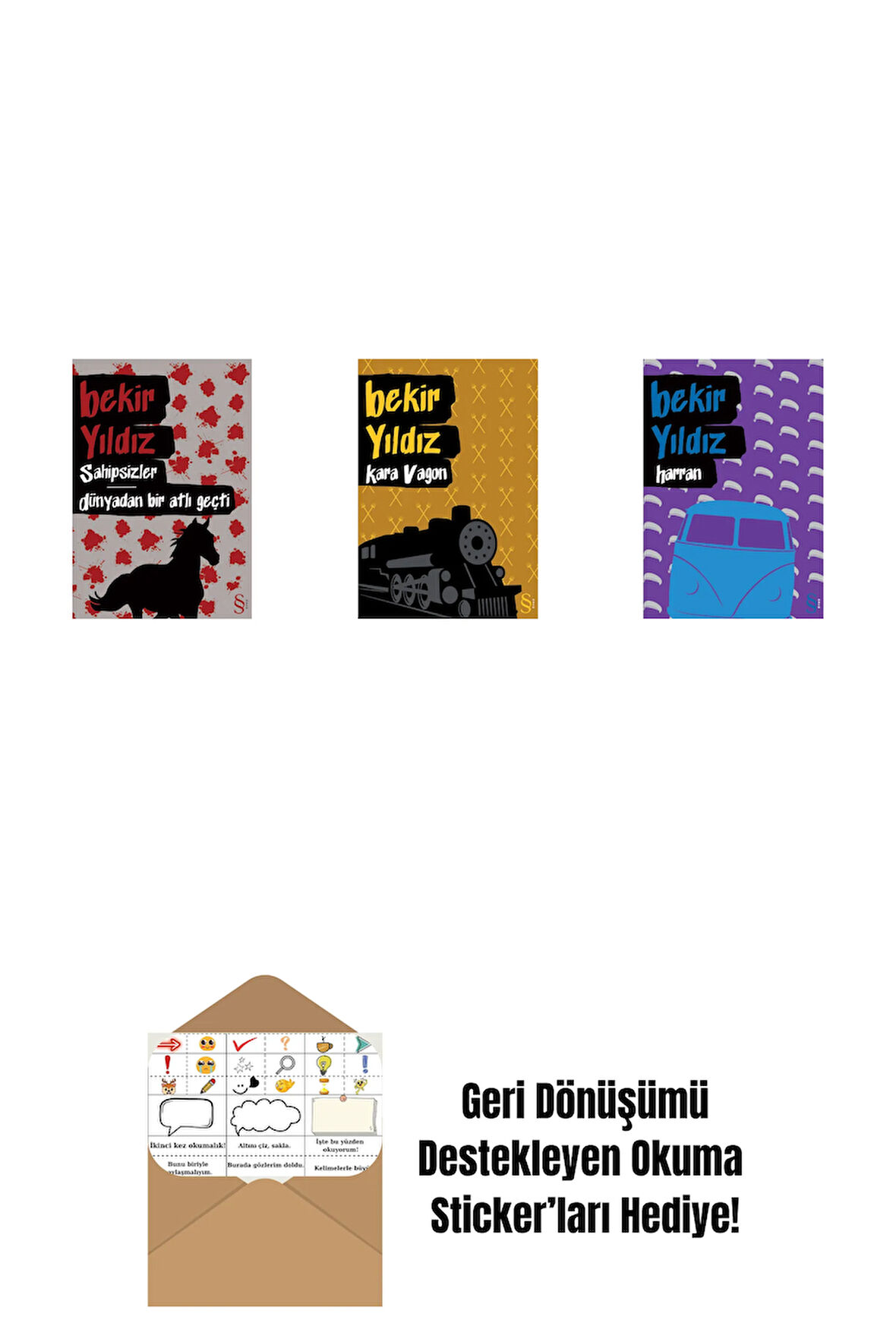 Sahipsizler - Dünyadan Bir Atlı Geçti + Kara Vagon + Harran + Okuma Sticker'ları
