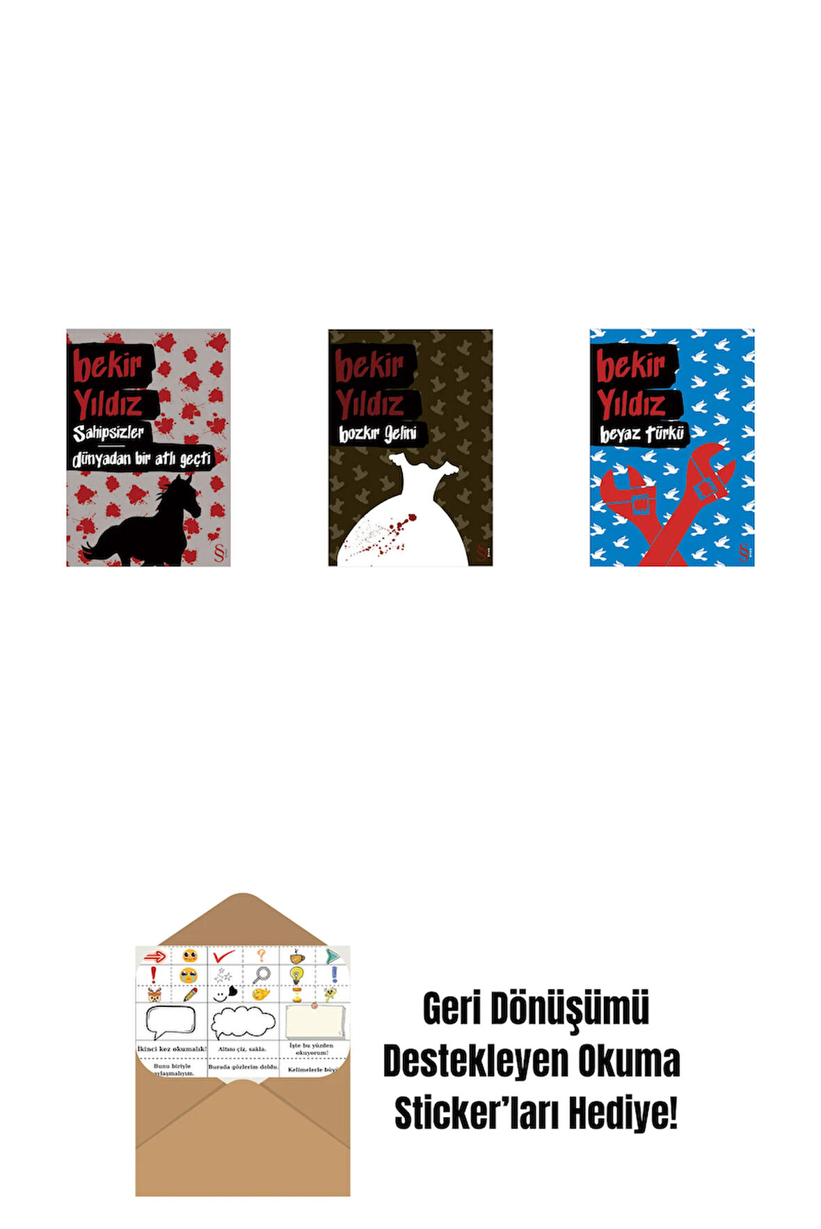 Sahipsizler - Dünyadan Bir Atlı Geçti + Bozkır Gelini + Beyaz Türkü + Okuma Sticker'ları