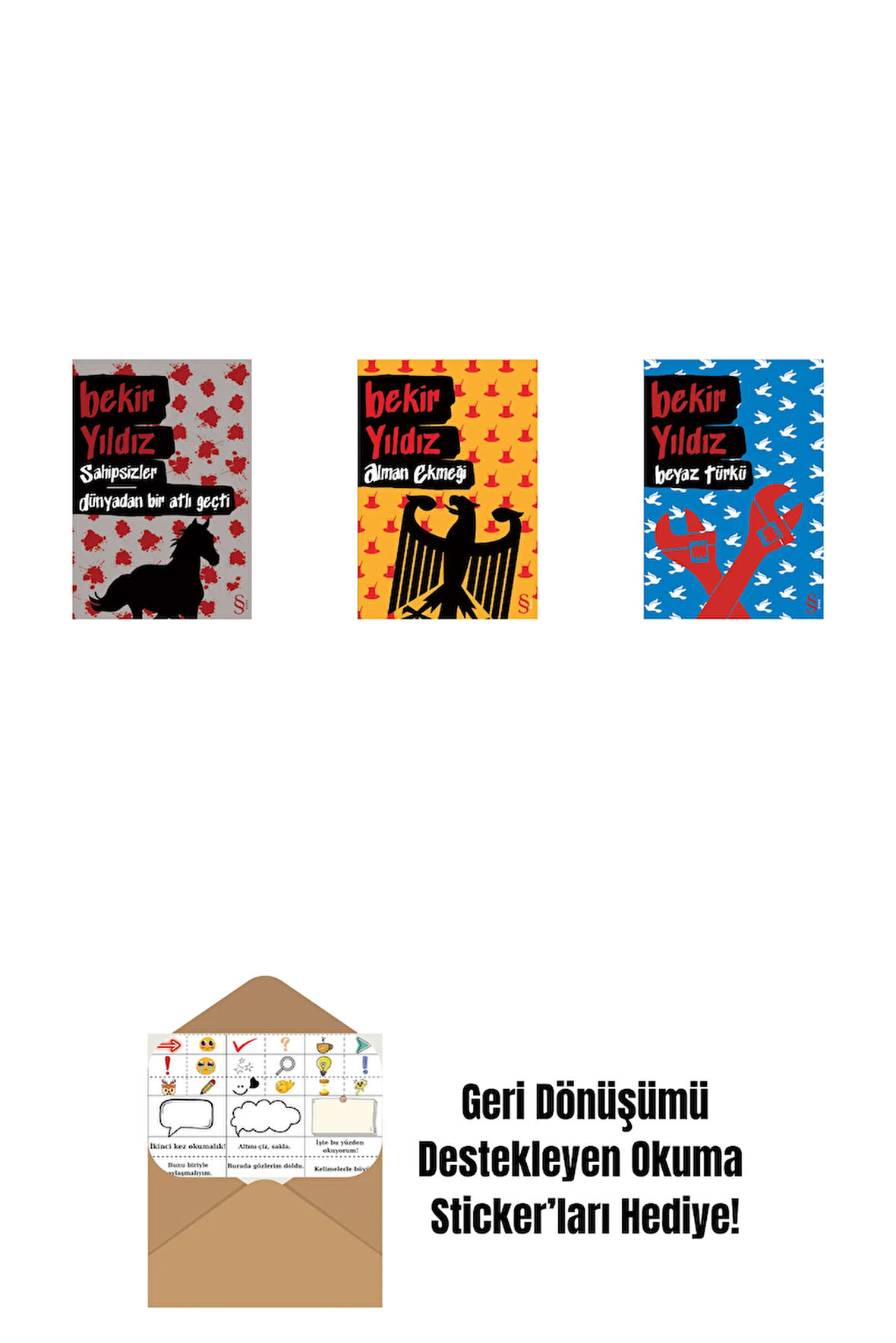 Sahipsizler - Dünyadan Bir Atlı Geçti + Alman Ekmeği + Beyaz Türkü + Okuma Sticker'ları