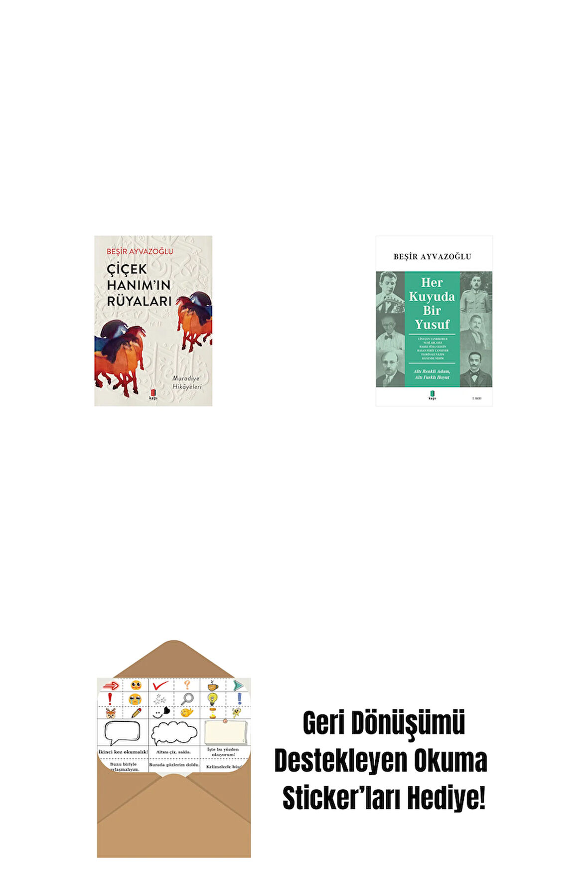 Çiçek Hanımın Rüyaları + Her Kuyuda Bir Yusuf + Okuma Sticker'ları