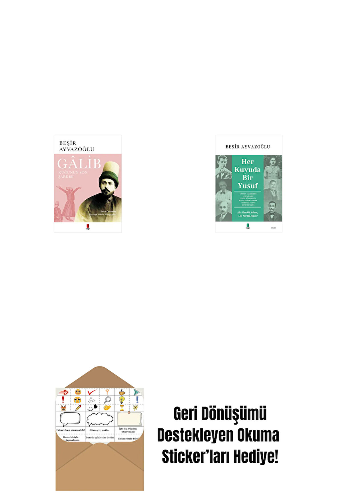 Gâlib - Kuğunun Son Şarkısı + Her Kuyuda Bir Yusuf + Okuma Sticker'ları